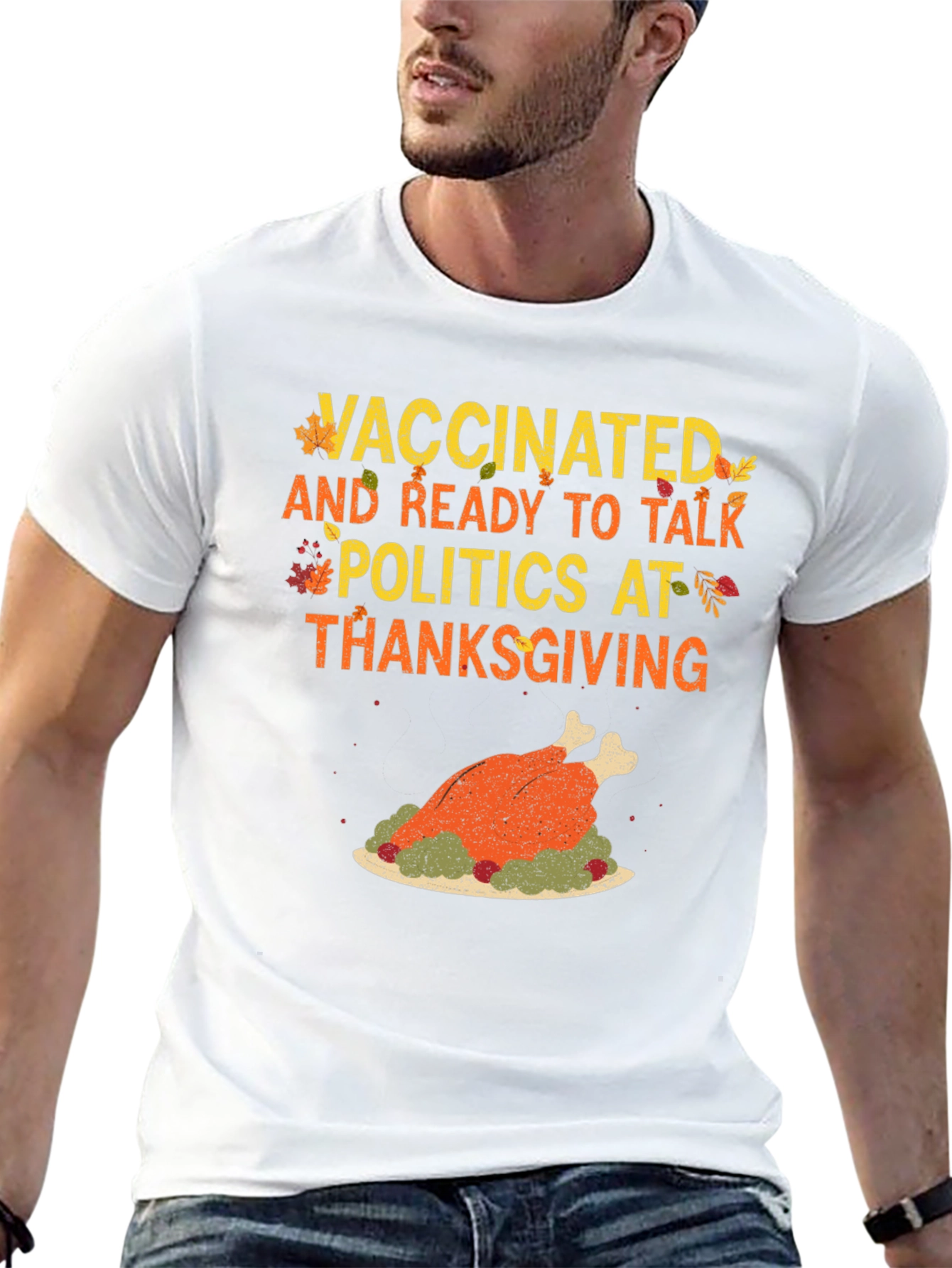 Vaccinated Thanksgiving Politics T-Shirt