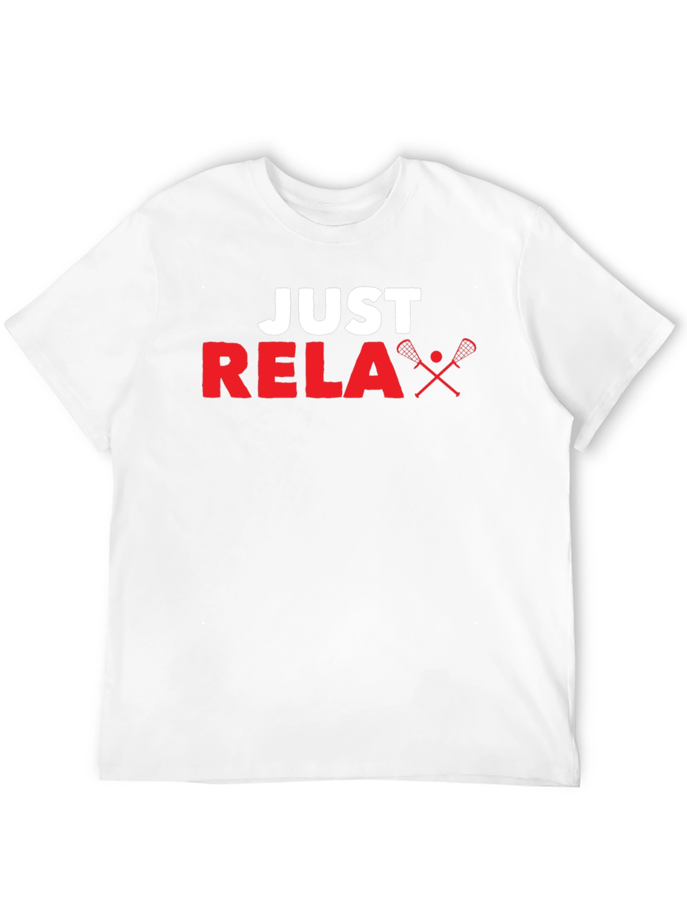 Just Relax Lacrosse T-Shirt