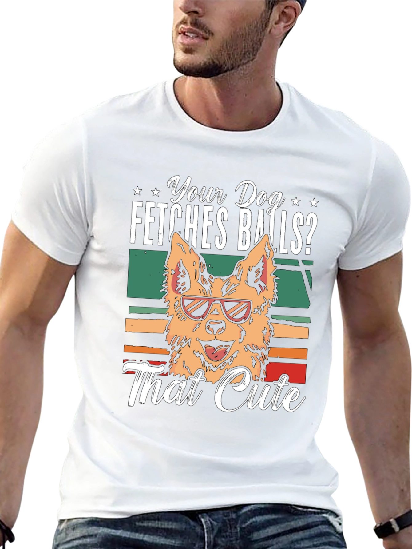 Your Dog Fetches Balls? T-Shirt