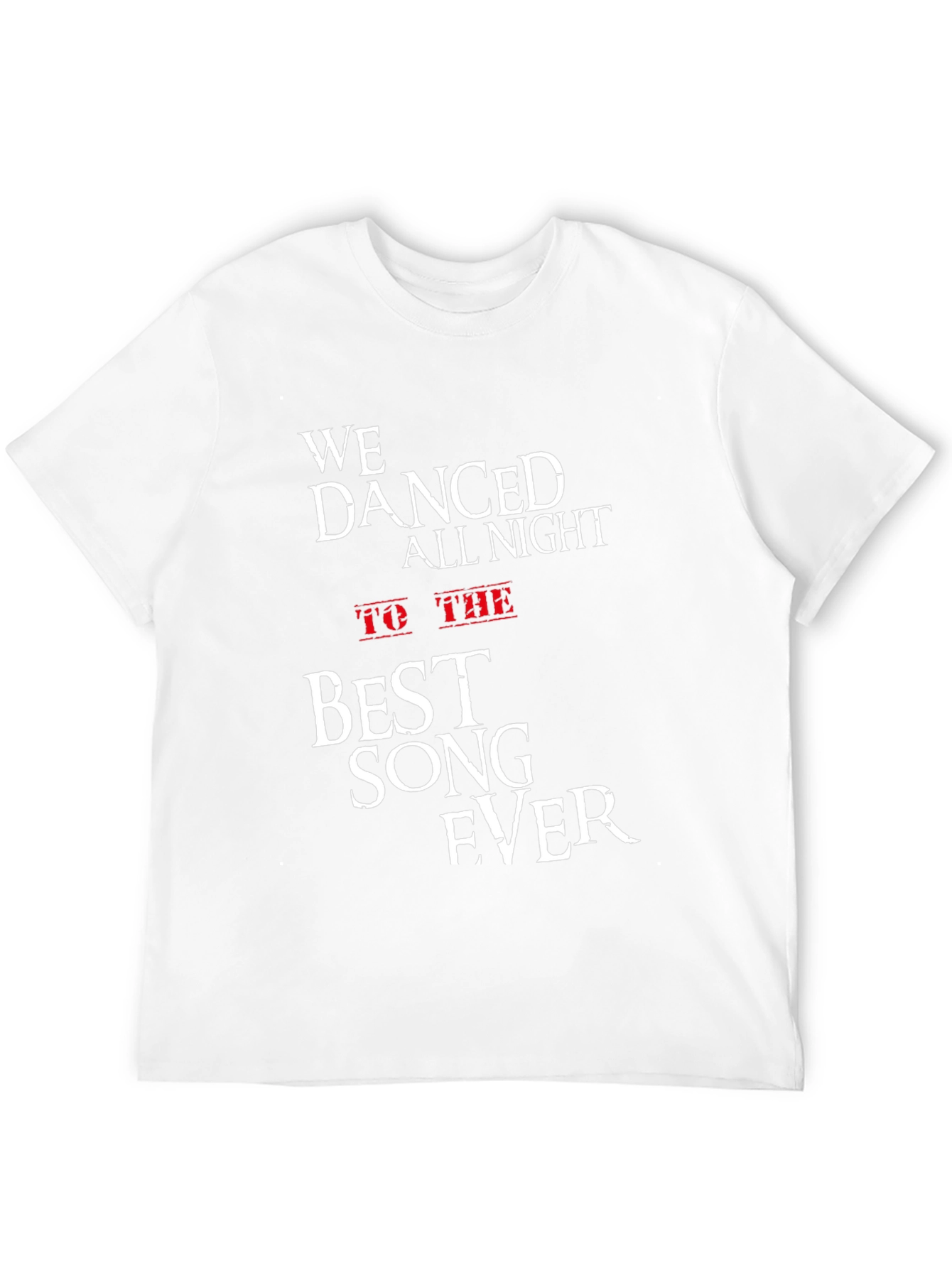 We Danced All Night T-Shirt
