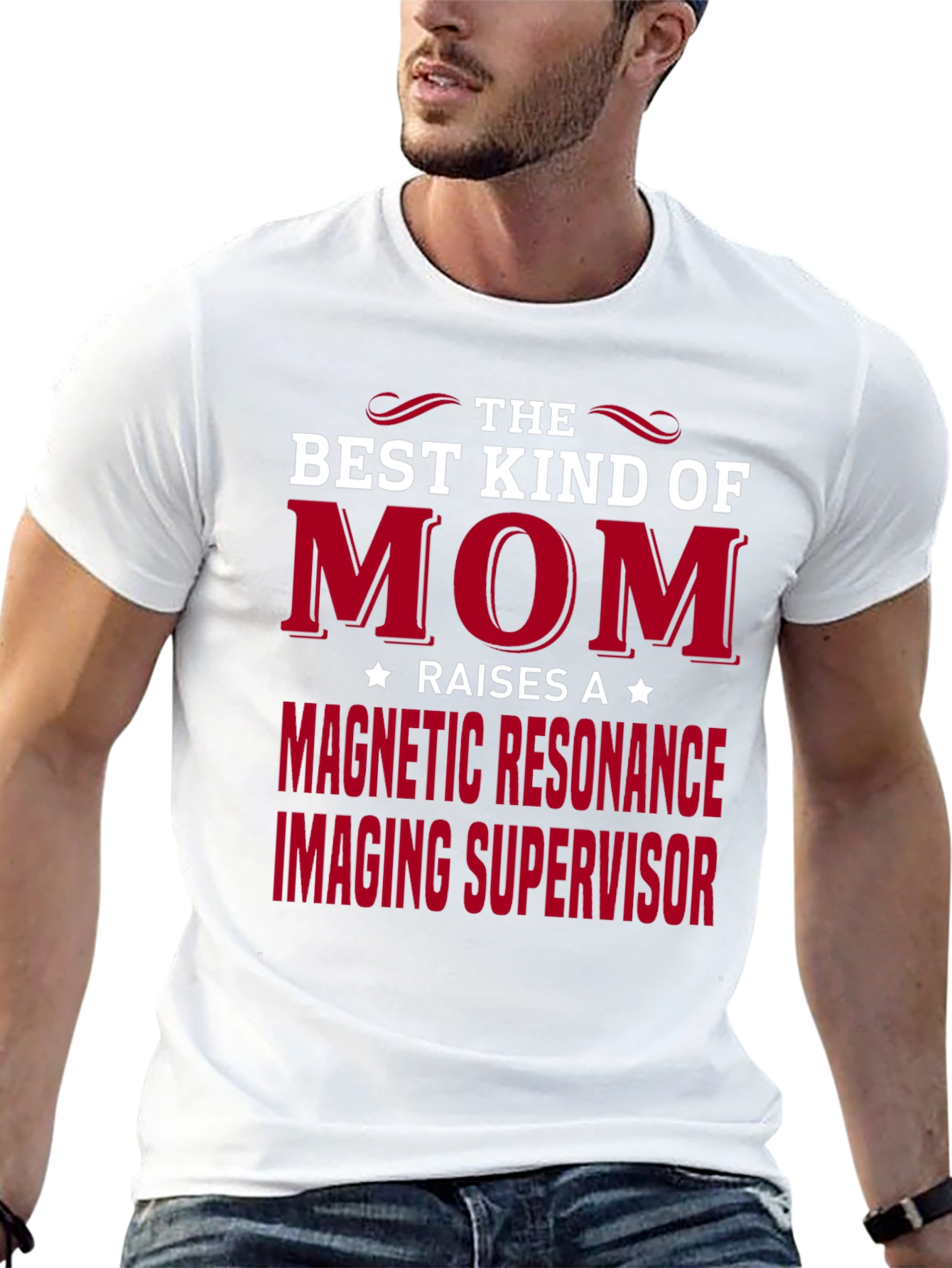 Best Kind of Mom MRI Supervisor T-Shirt