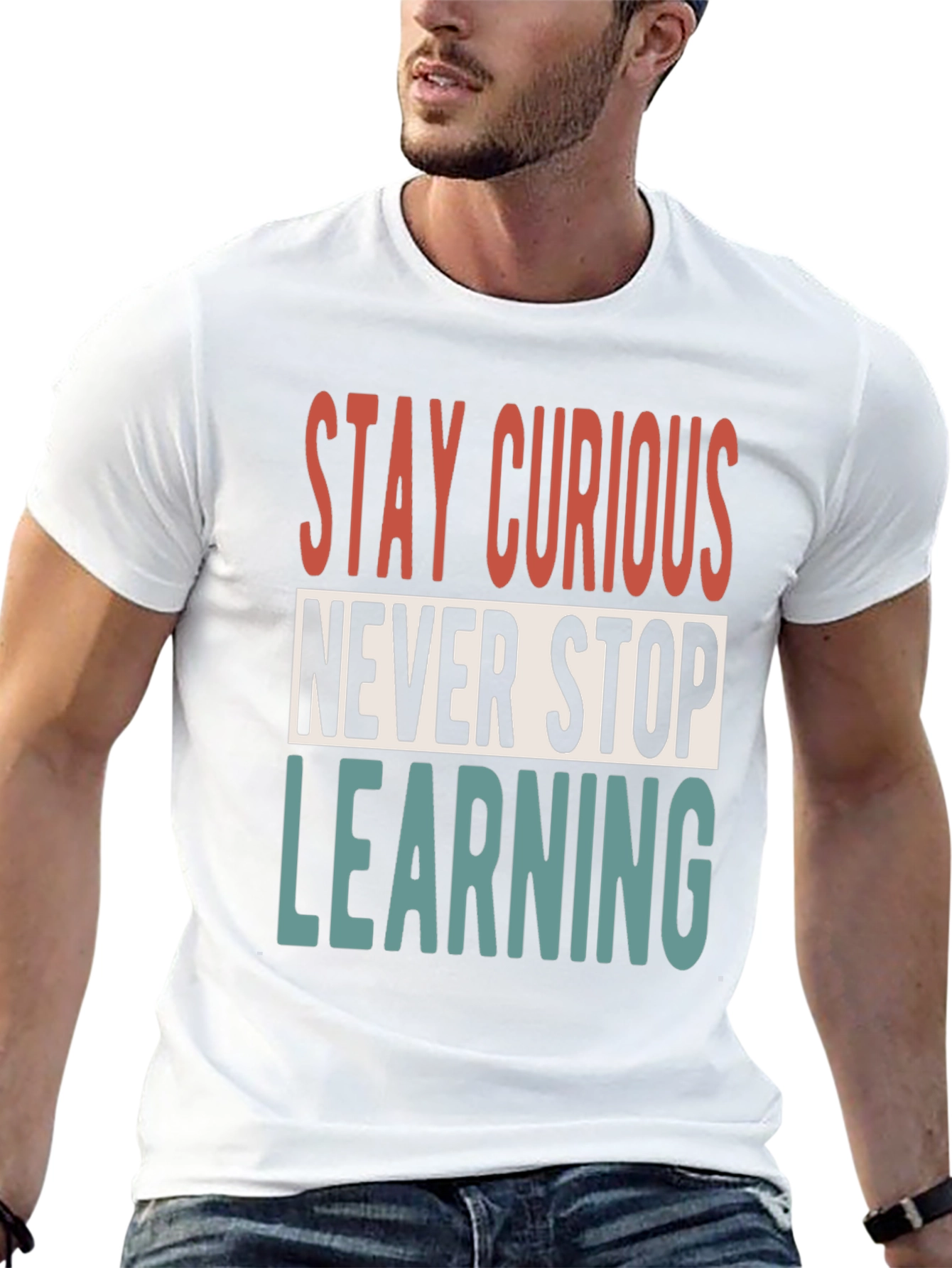 Stay Curious T-Shirt - Never Stop Learning Graphic Tee