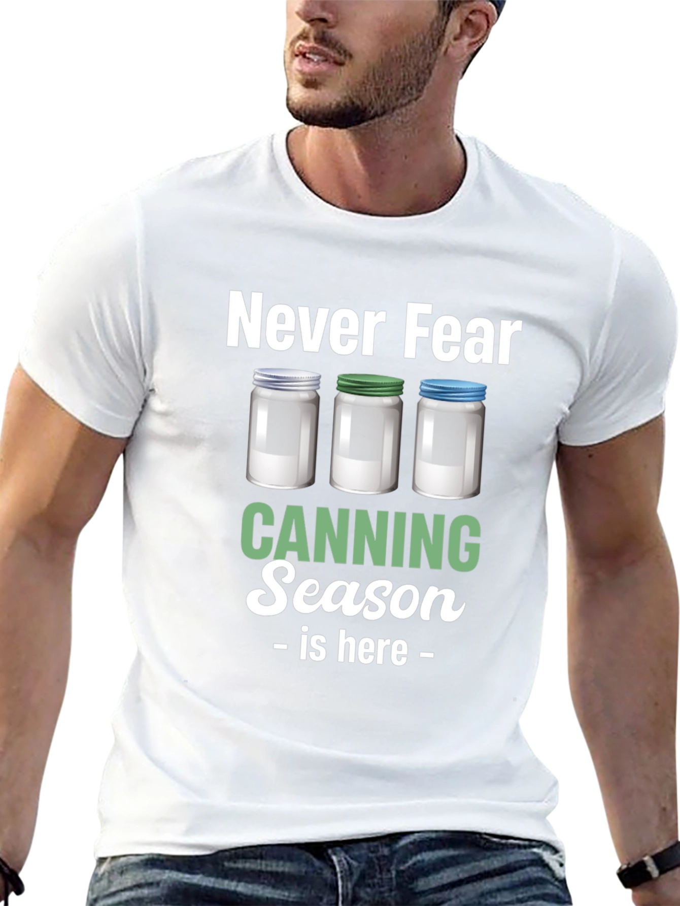 Never Fear Canning Season is Here T-Shirt