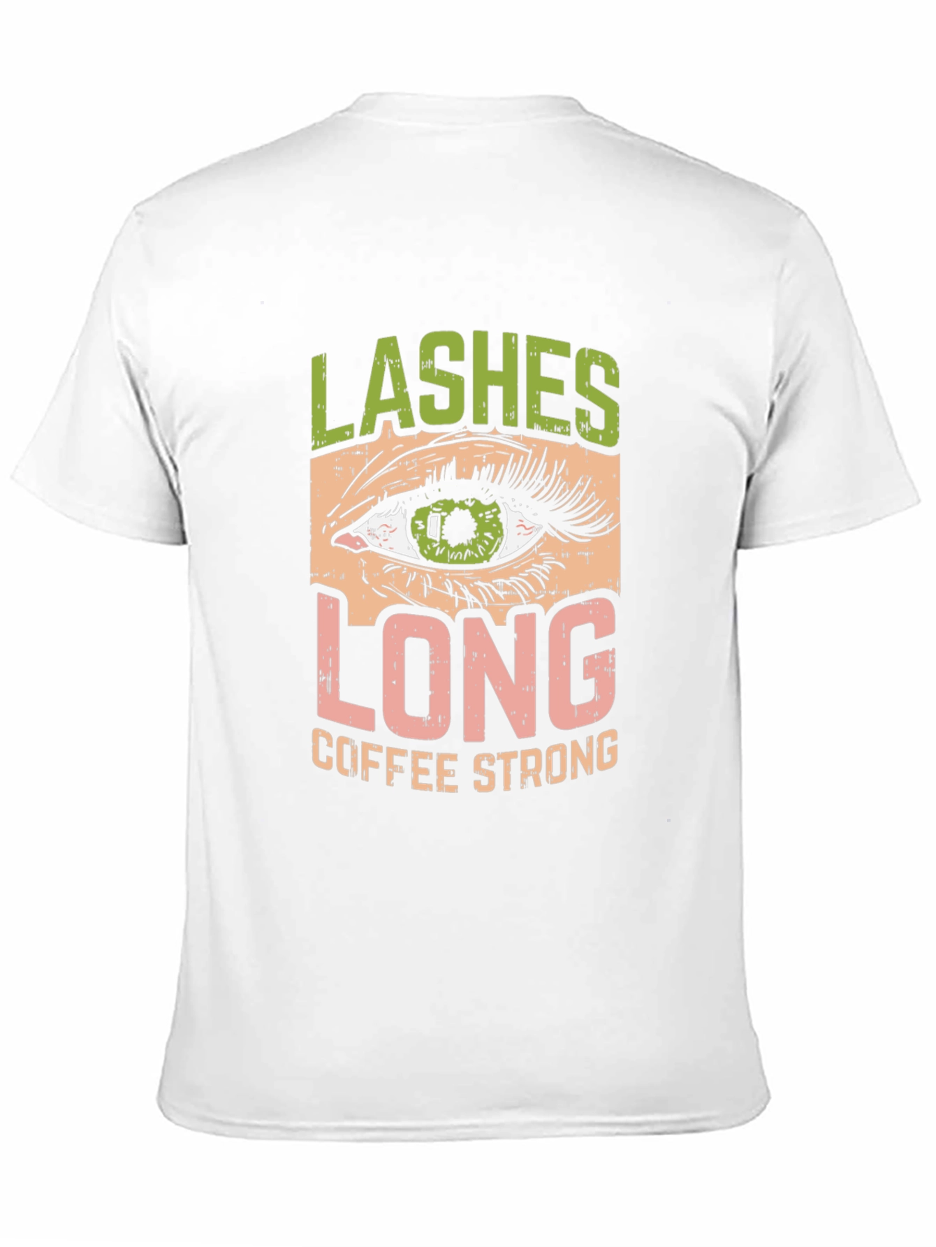 Lashes Long Coffee Strong Graphic T-Shirt