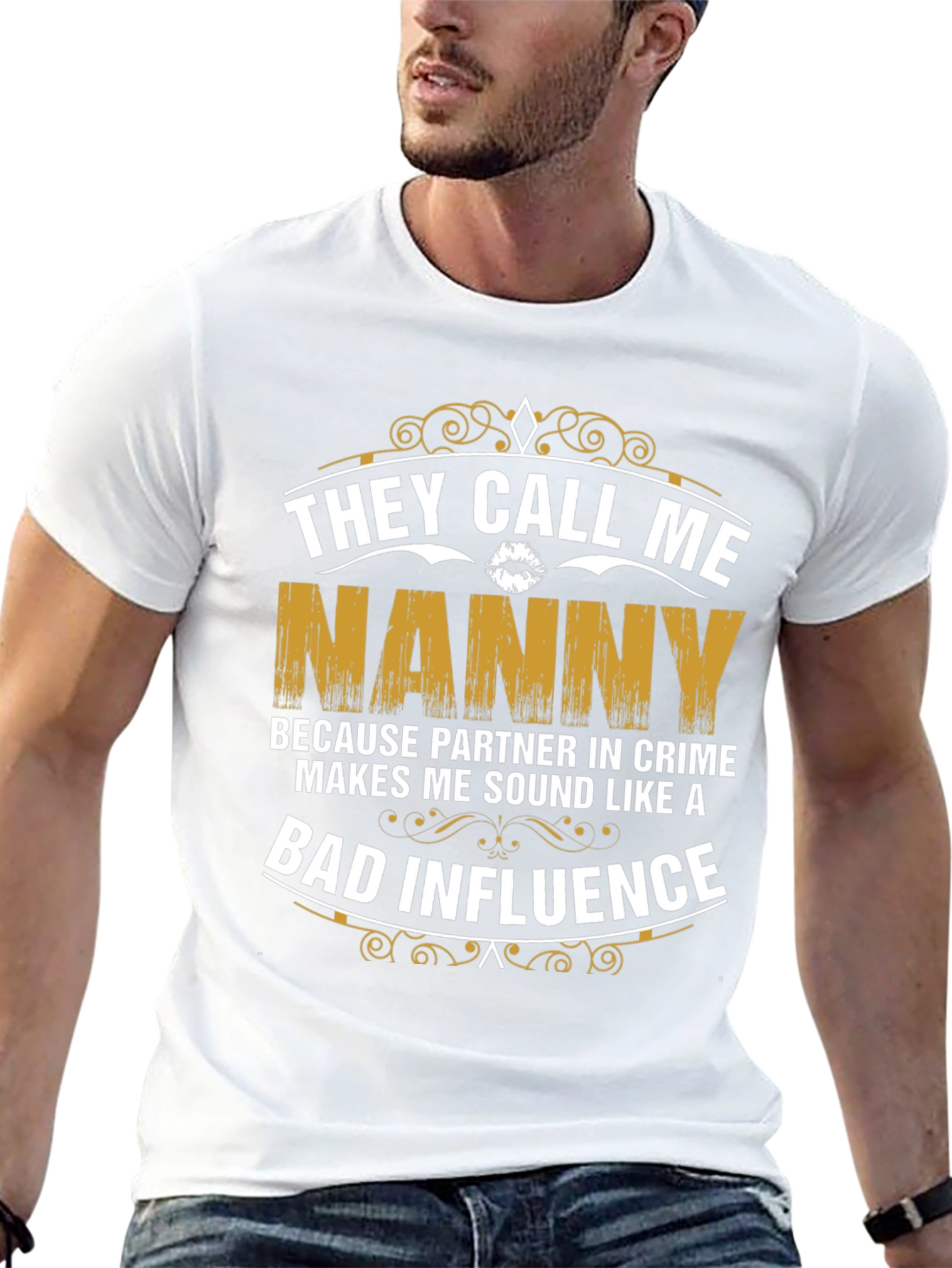 They Call Me Nanny T-Shirt - Bad Influence