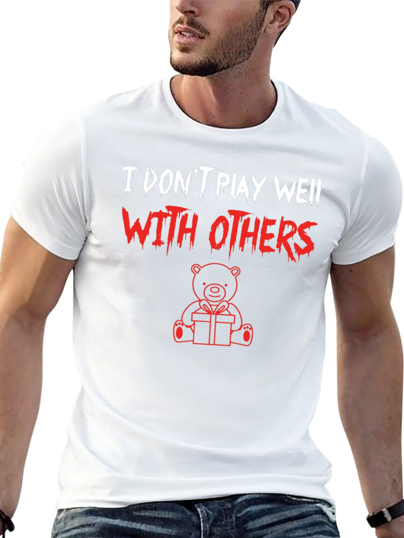 I Dont Play Well With Others Graphic Tee