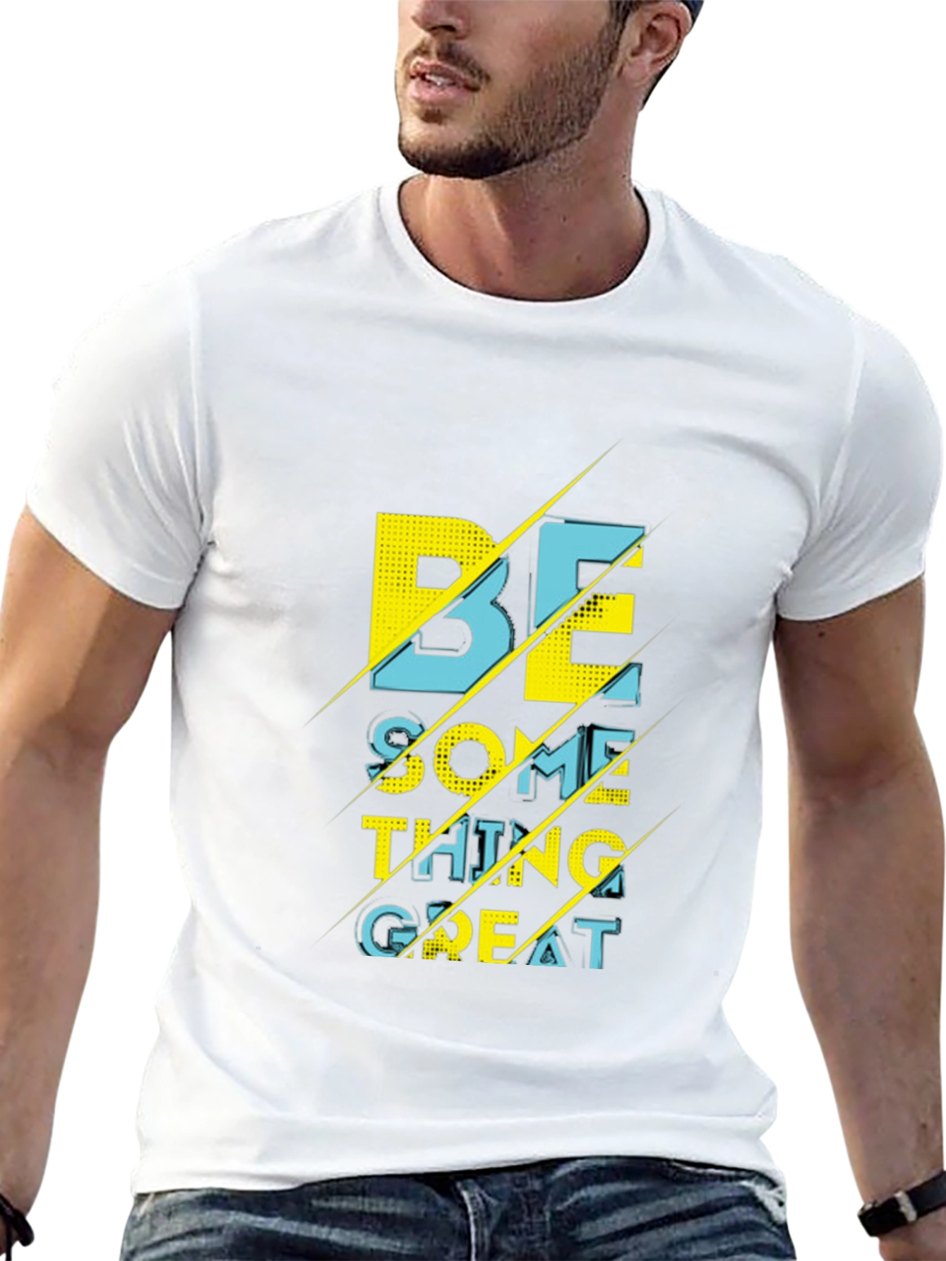 Motivational Be Something Great Graphic T-Shirt