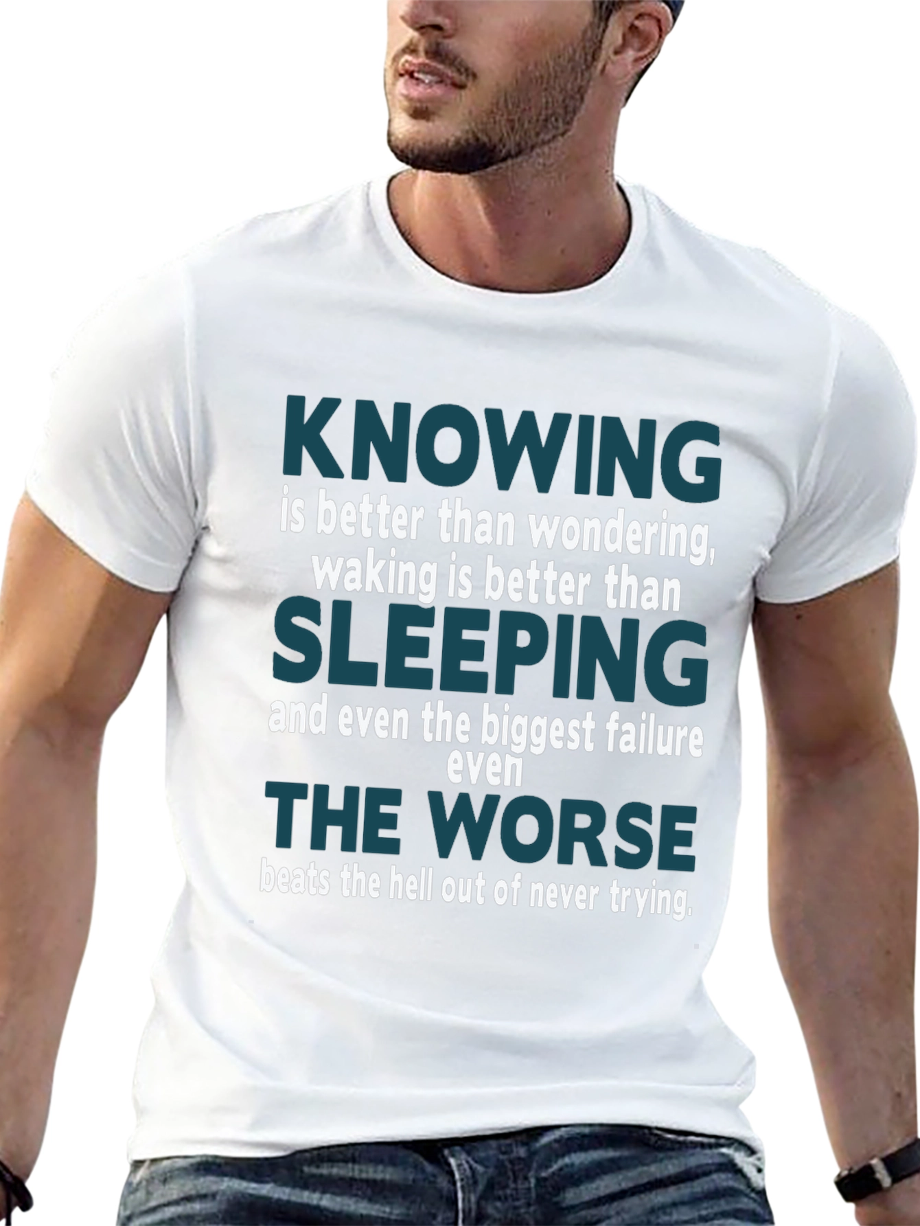 Motivational Quote T-Shirt: Knowing is Better
