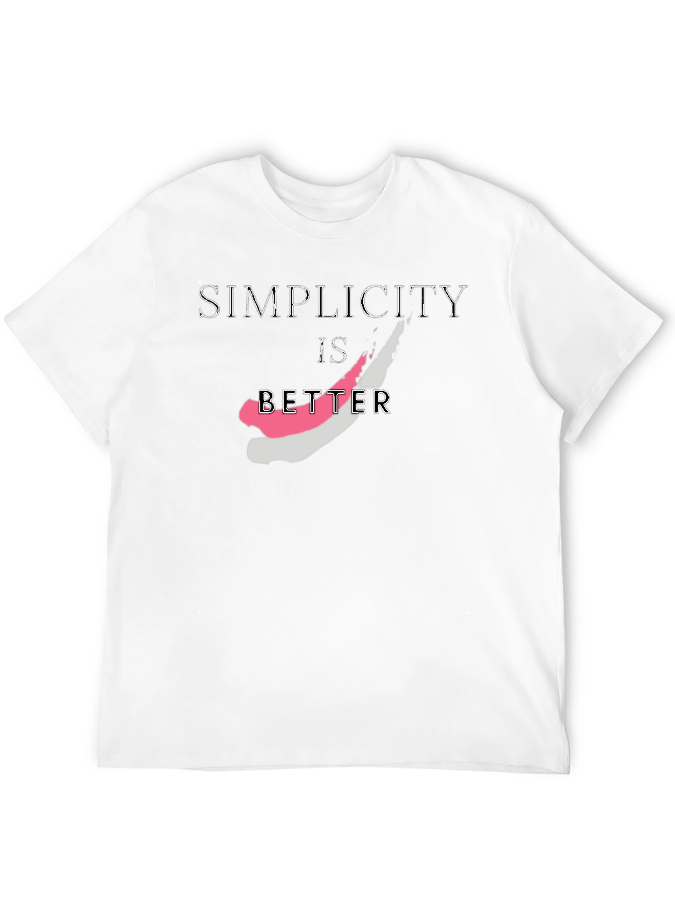 Simplicity Is Better Graphic T-Shirt