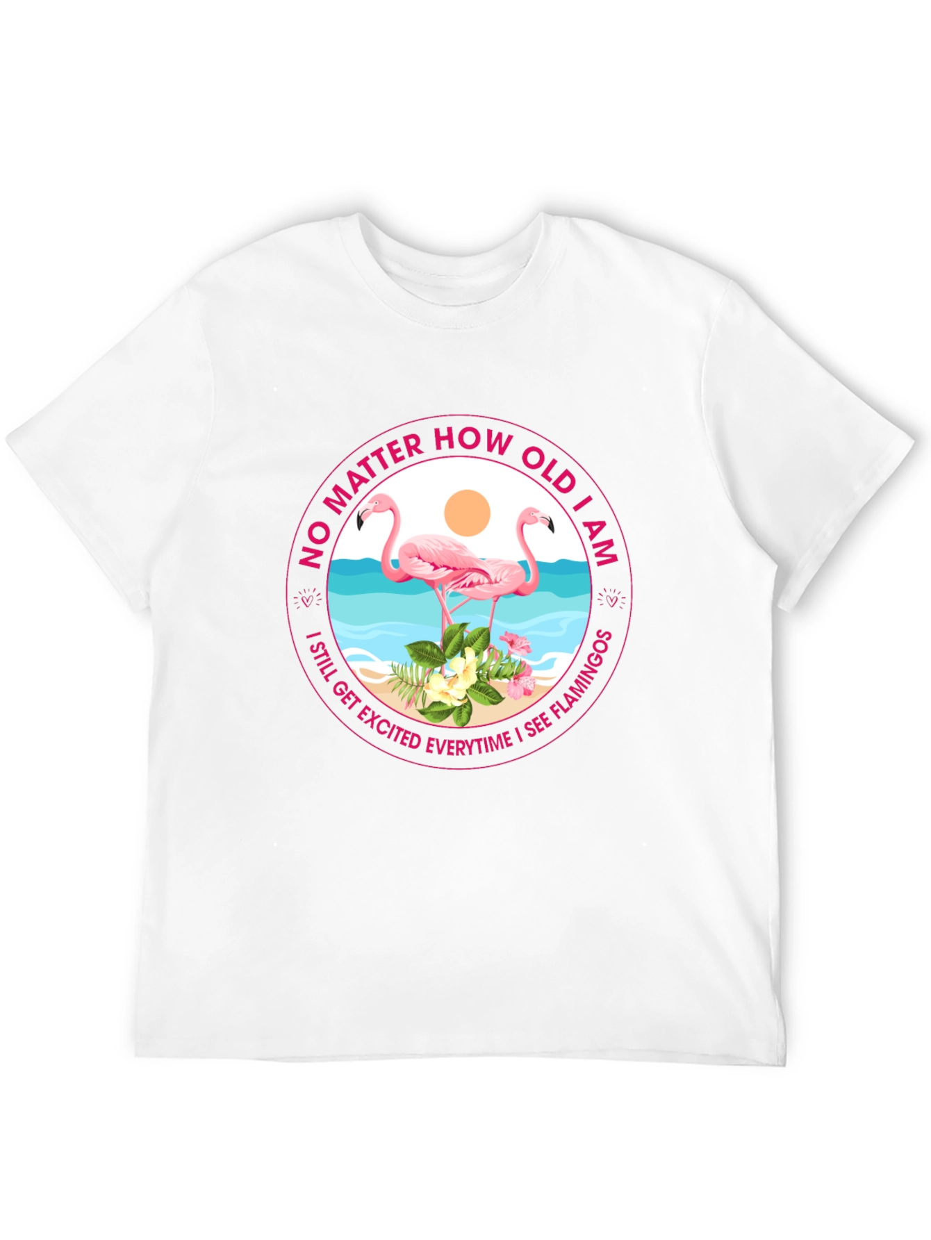 Flamingo Lover T-Shirt - No Matter How Old
