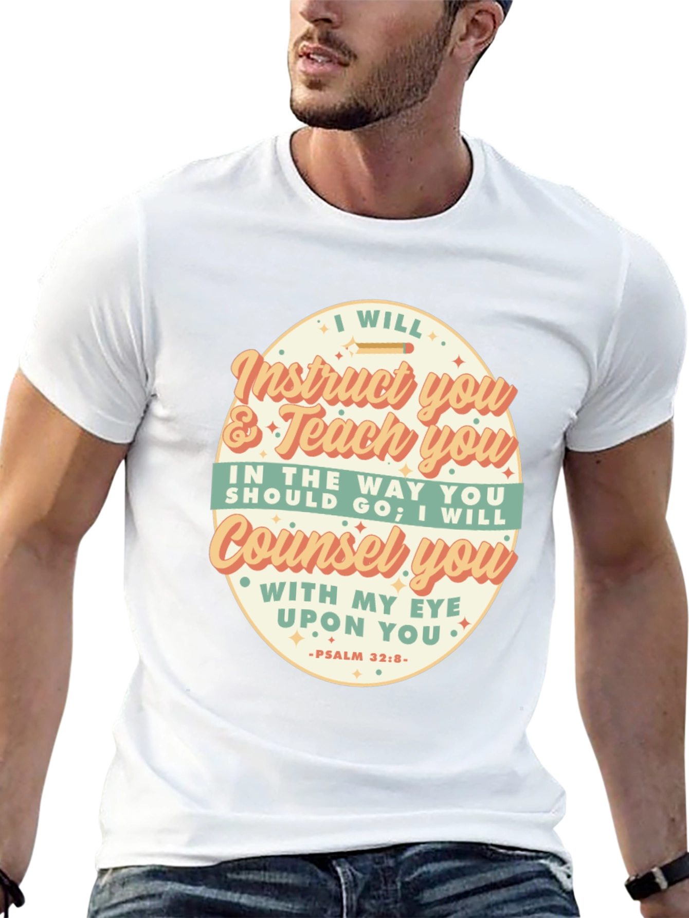 I Will Instruct You Bible Verse T-Shirt