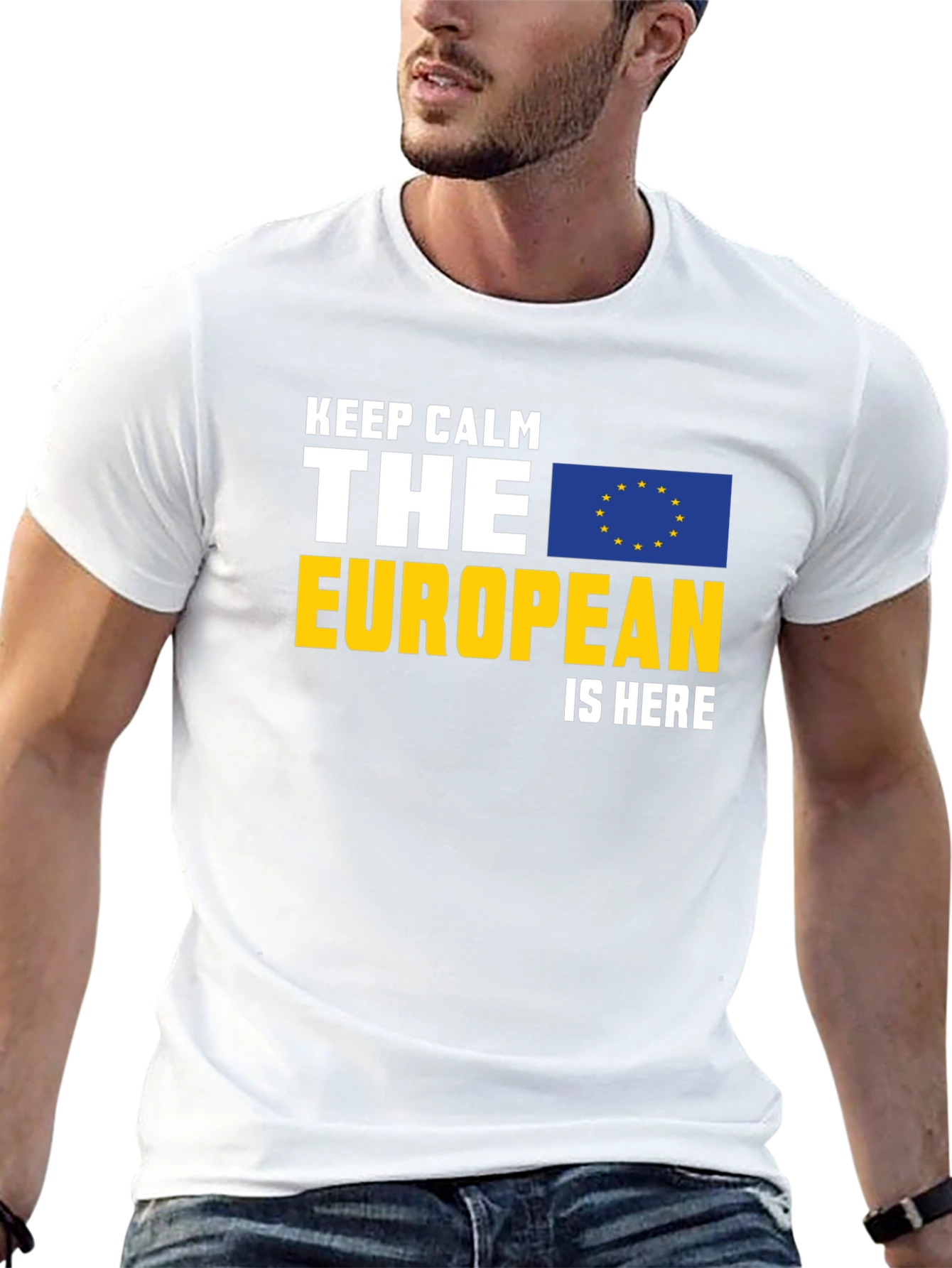 Keep Calm The European Is Here Graphic Tee