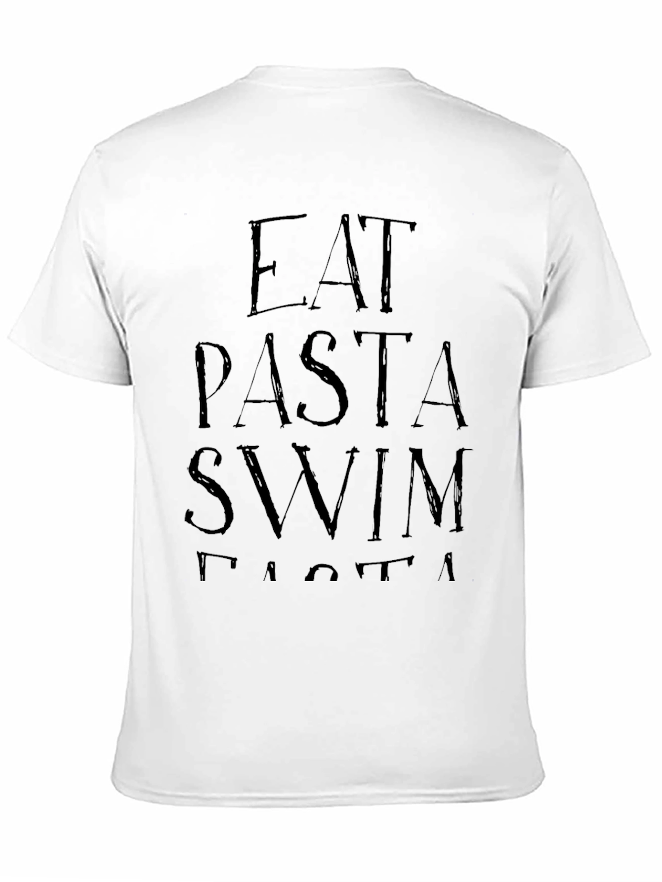 Eat Pasta Swim Fasta T-Shirt