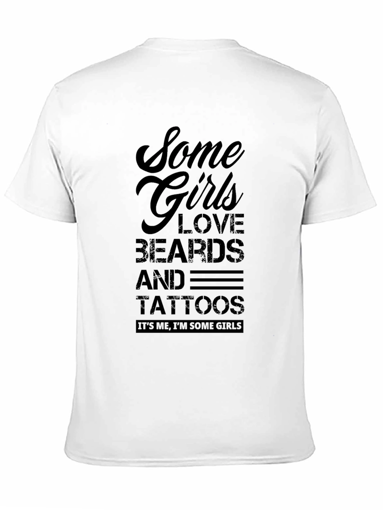 Some Girls Love Beards & Tattoos T-Shirt