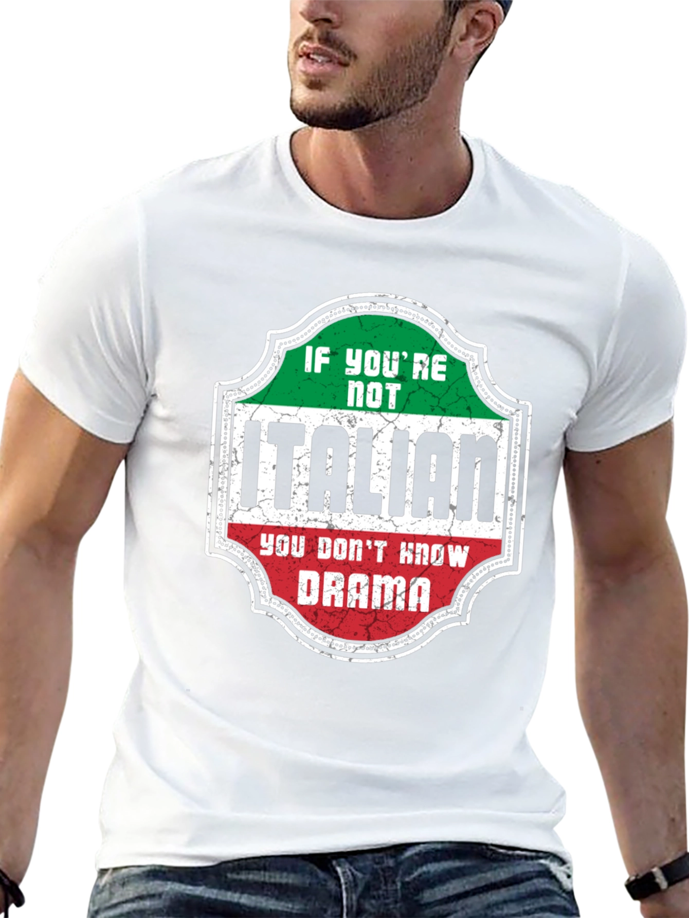 Italian Drama T-Shirt - If Youre Not Italian