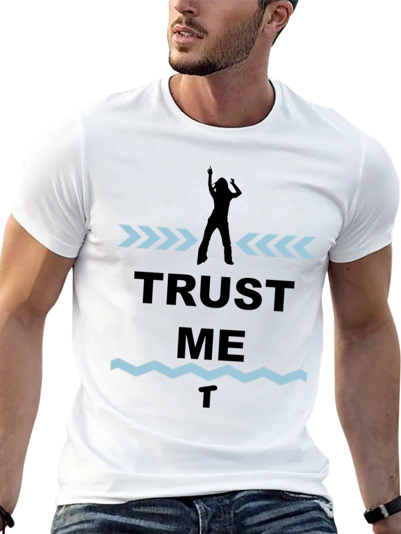 Trust Me T-Shirt - Novelty Graphic Tee