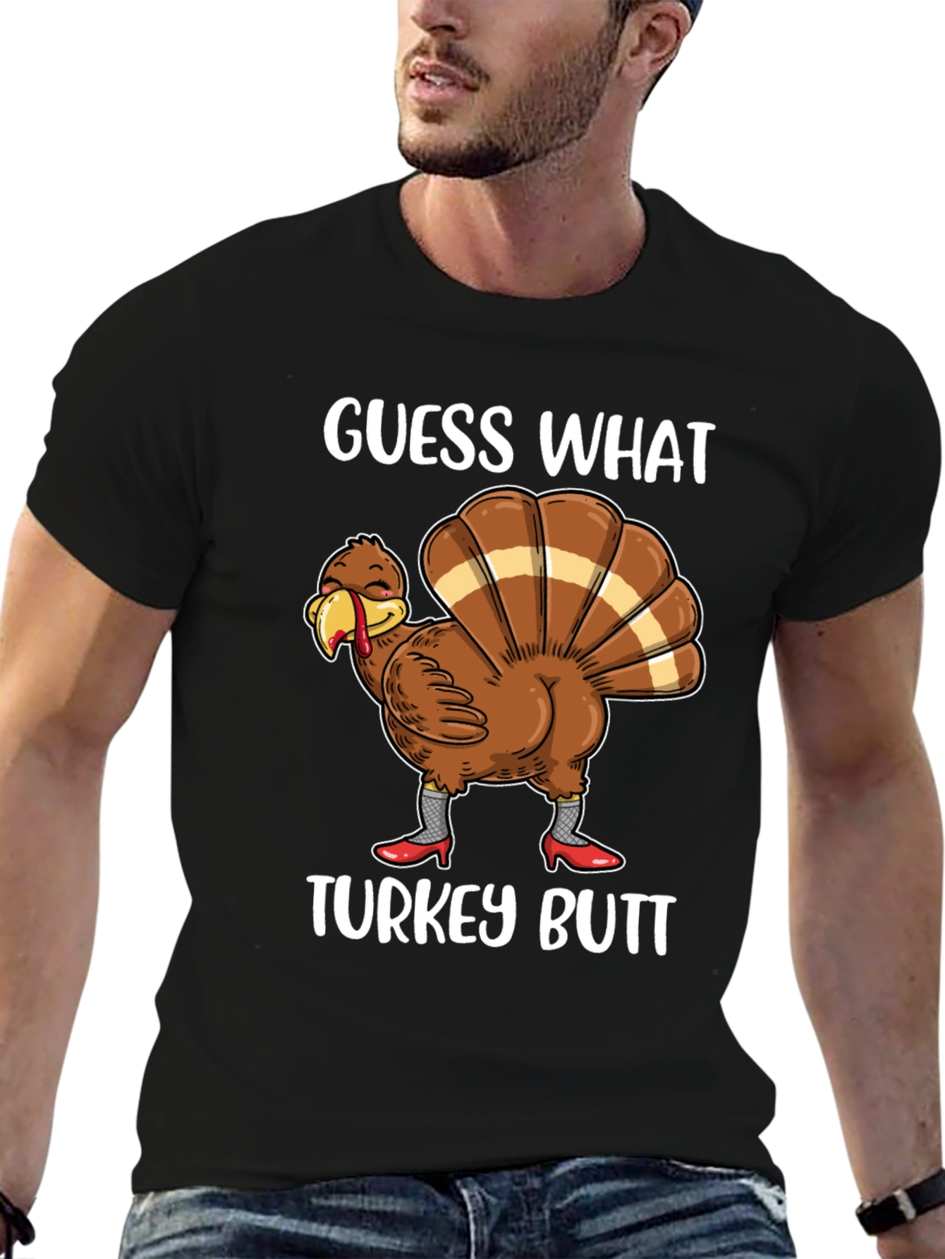 Guess What Turkey Butt Shirt