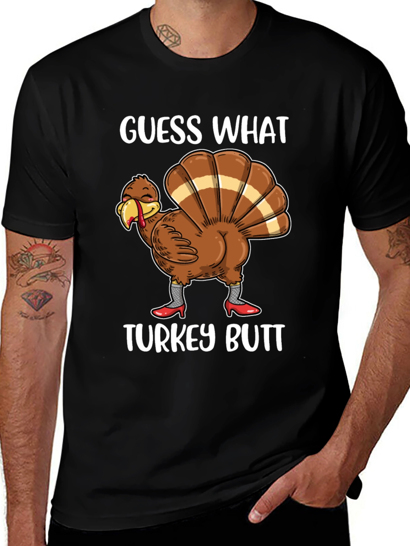 Guess What Turkey Butt Shirt