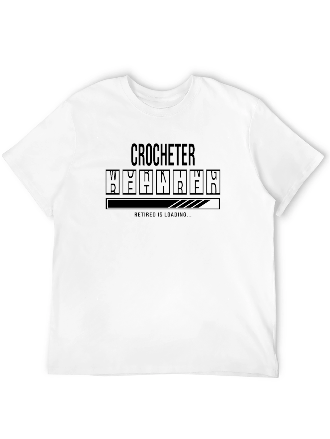 Crocheter Retired Loading Funny Graphic Tee