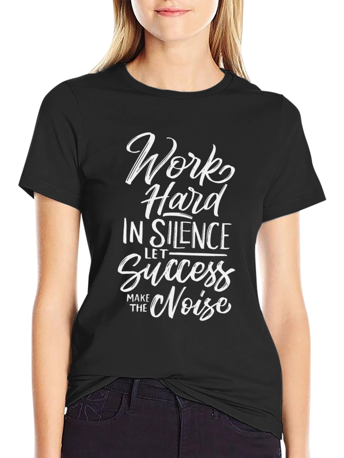 Work Hard in Silence T-Shirt