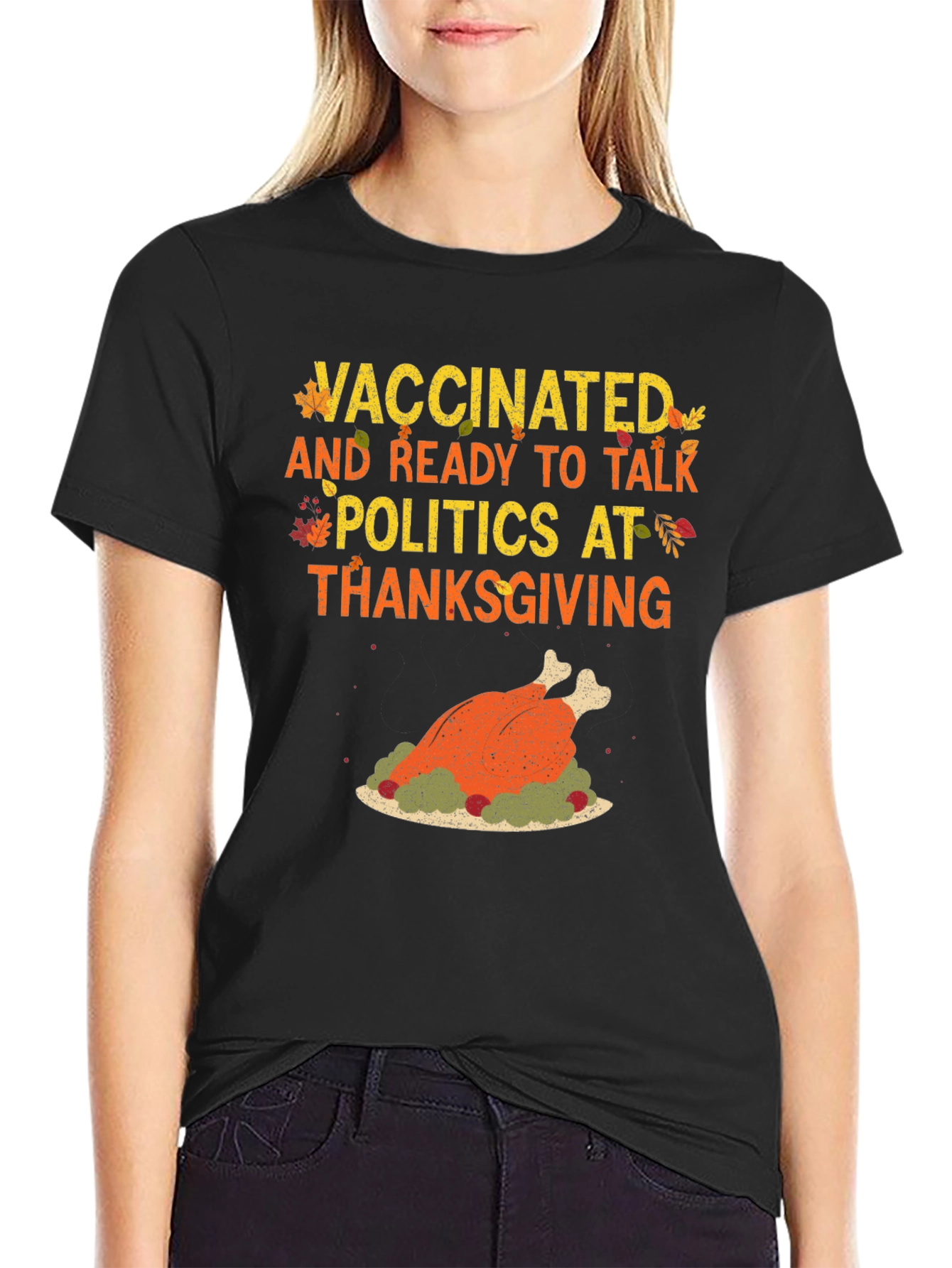 Vaccinated Thanksgiving Politics T-Shirt