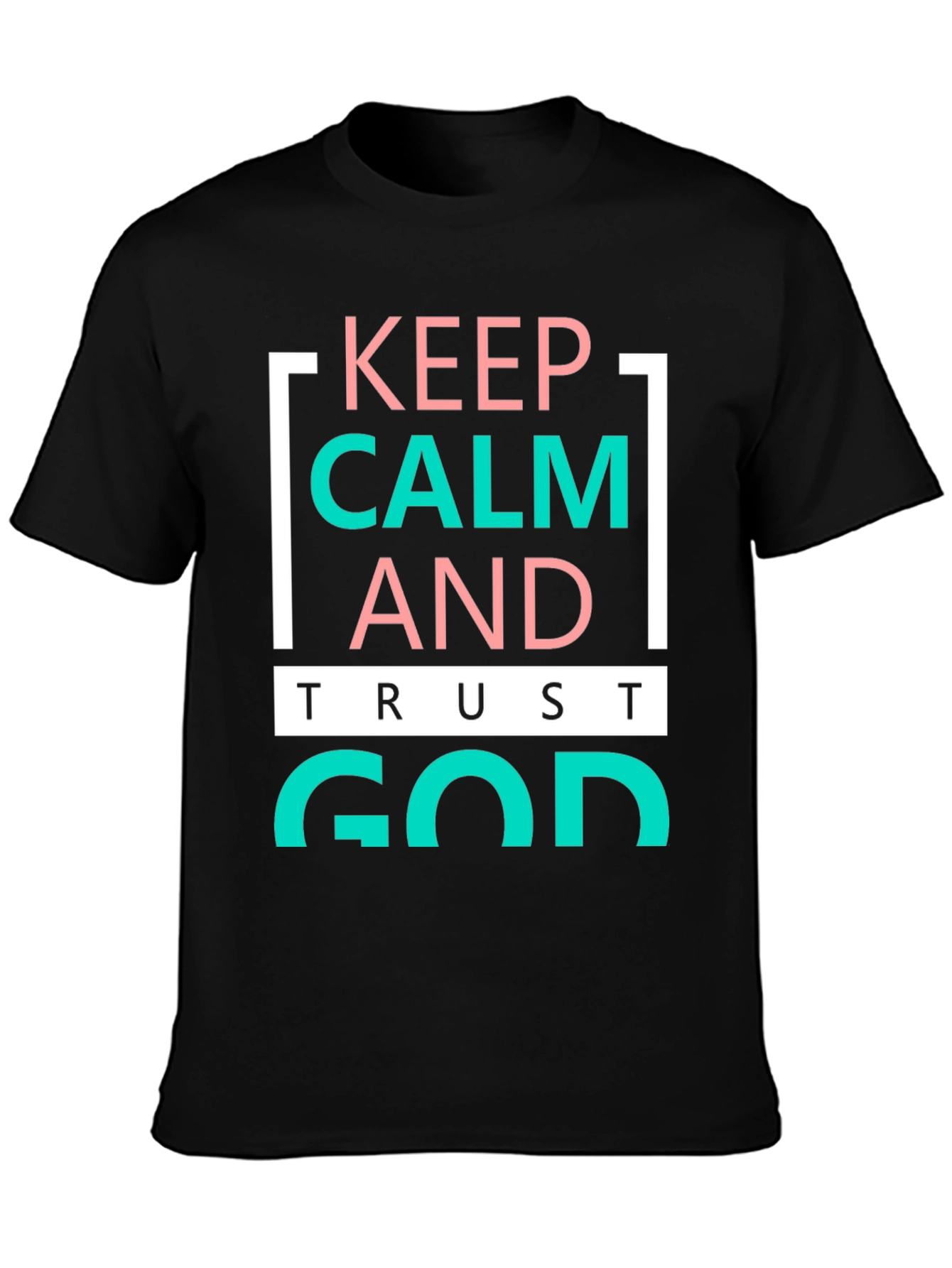 Keep Calm and Trust God Graphic Tee