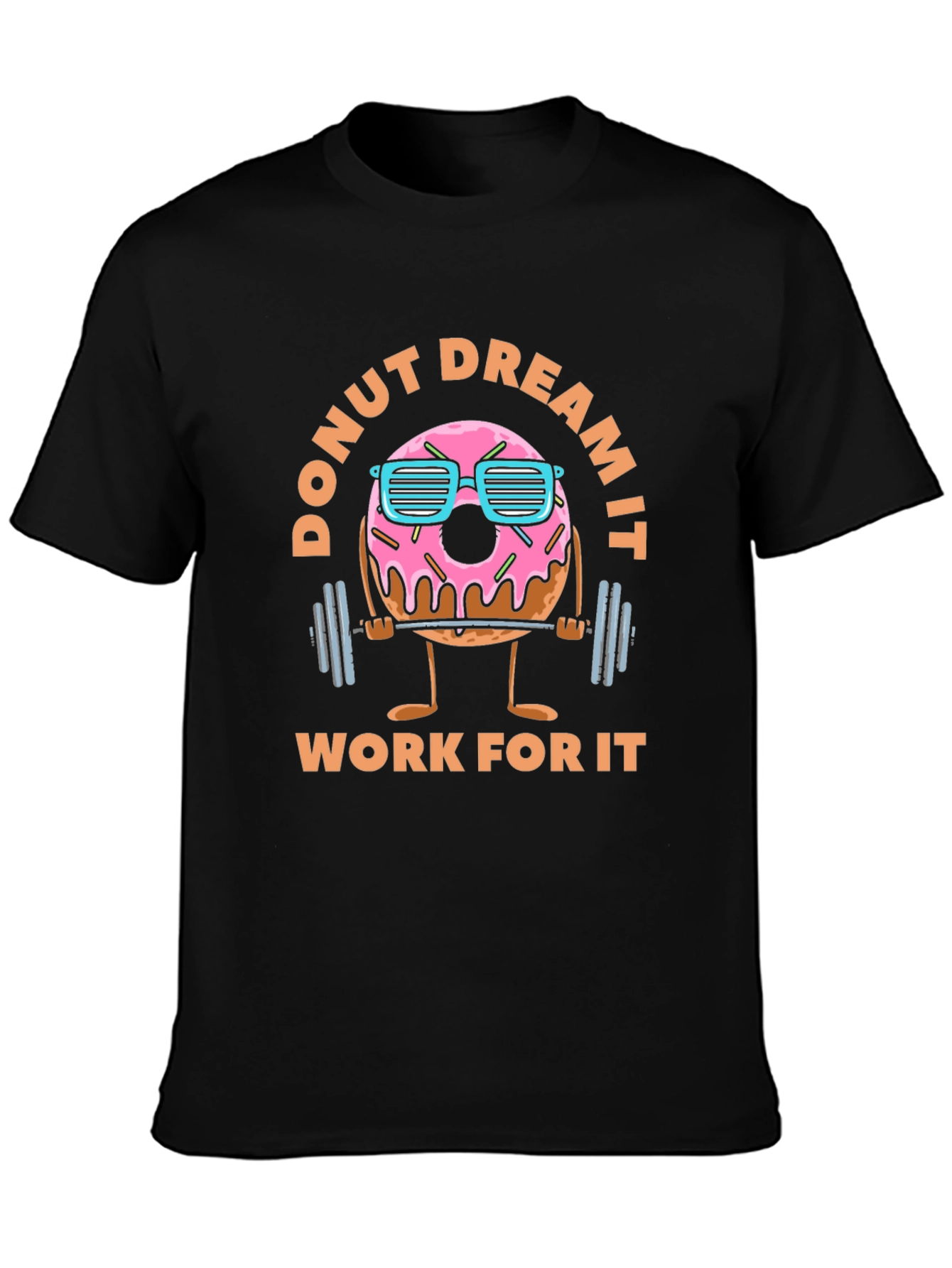 Donut Dream It - Funny Workout Graphic T-Shirt