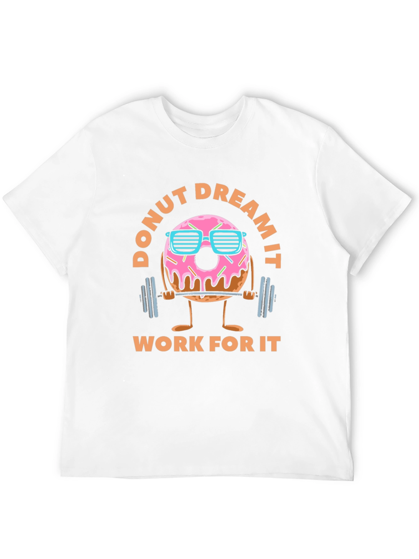 Donut Dream It - Funny Workout Graphic T-Shirt