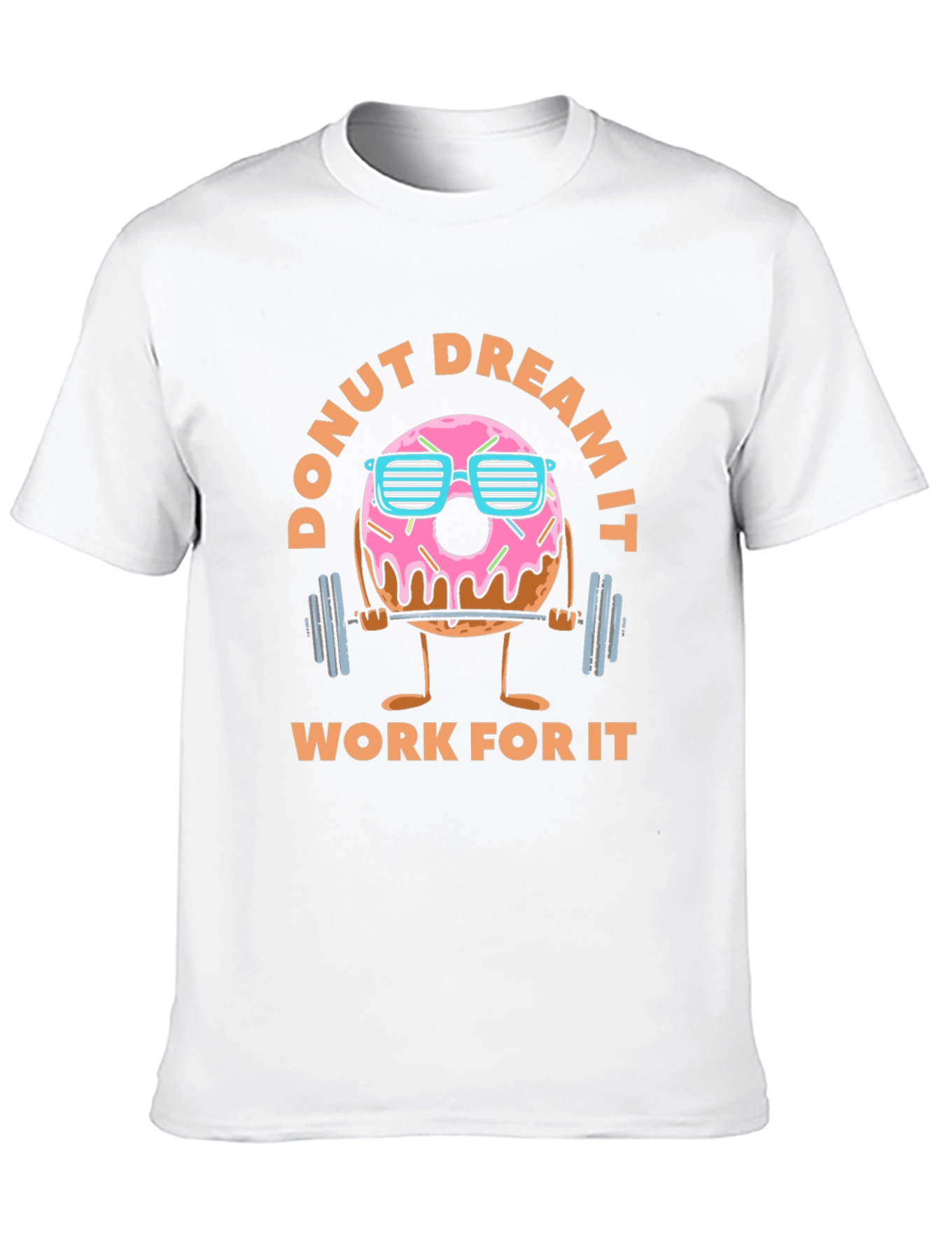 Donut Dream It - Funny Workout Graphic T-Shirt