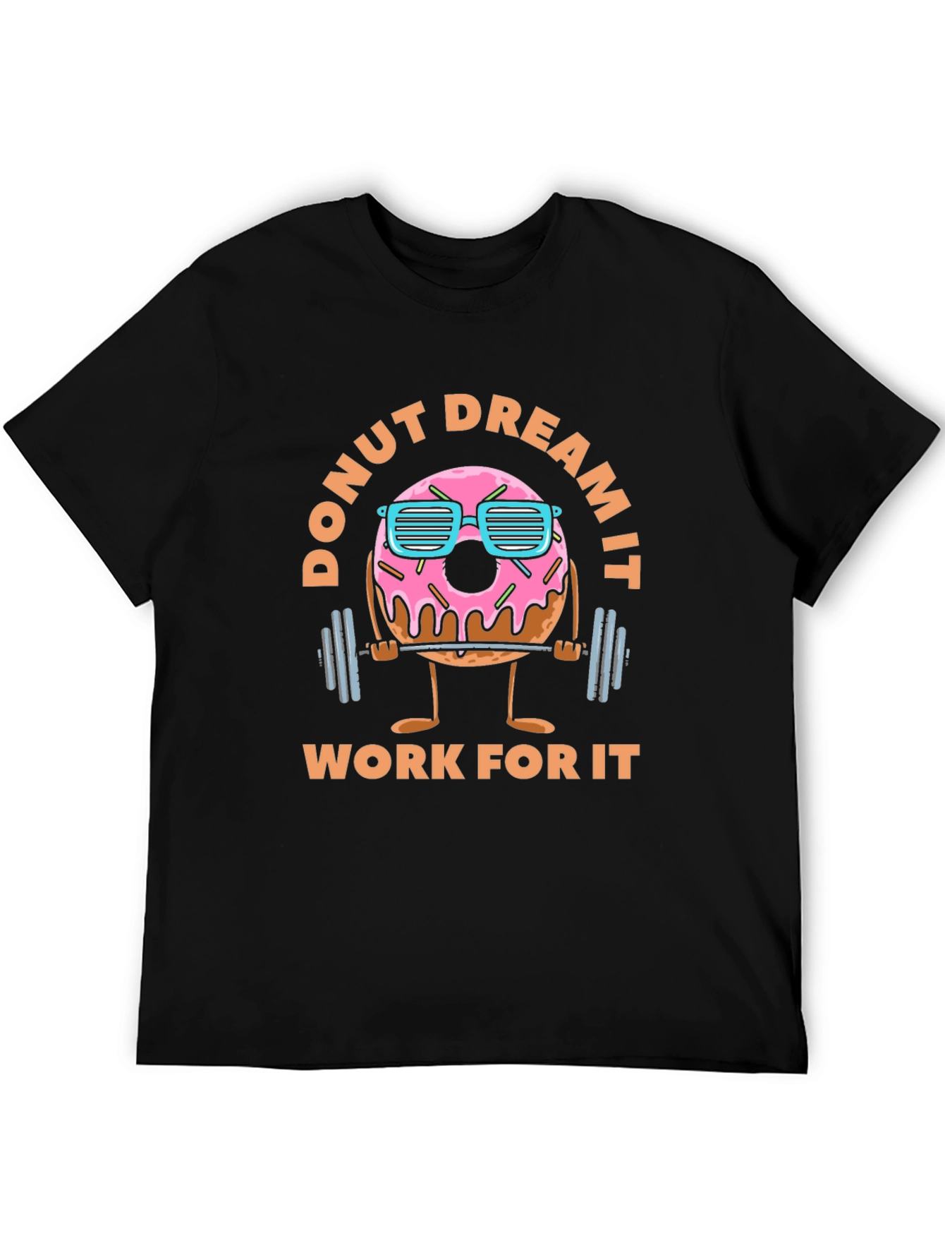 Donut Dream It - Funny Workout Graphic T-Shirt