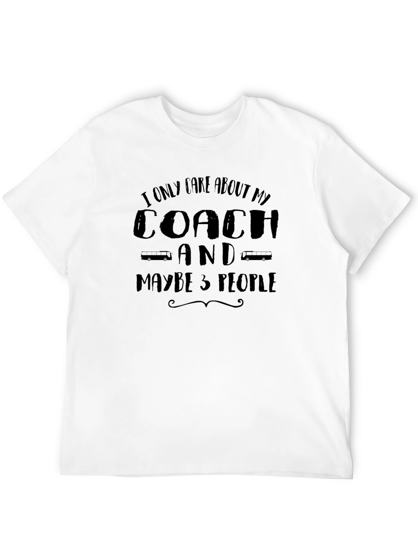 Coach T-Shirt: I Only Care About My Coach