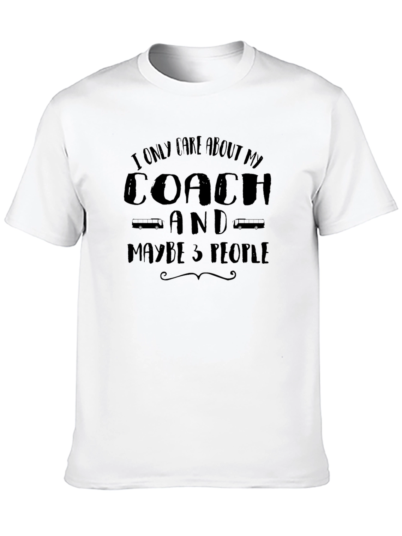 Coach T-Shirt: I Only Care About My Coach