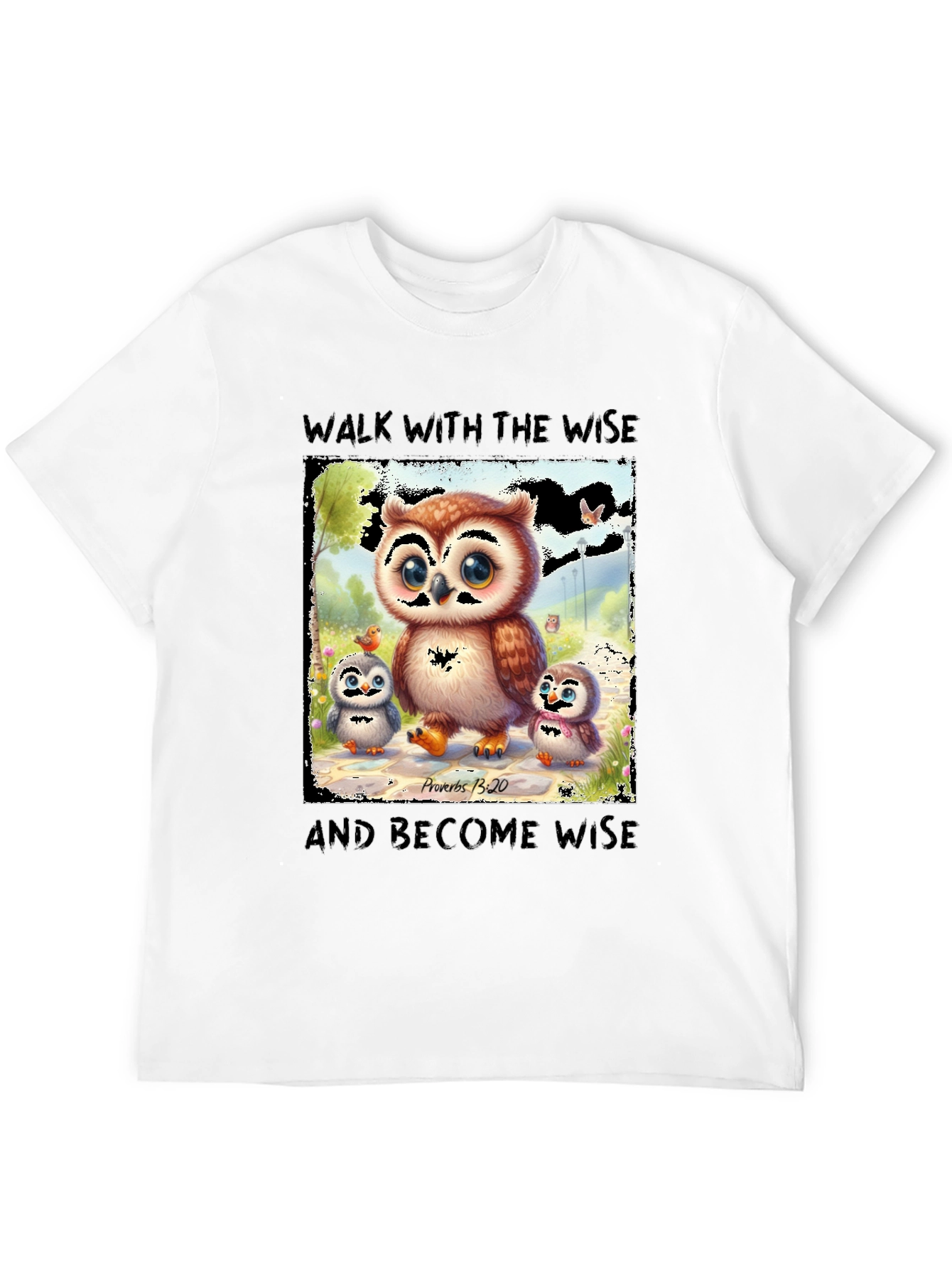 Wise Owl T-Shirt - Proverbs 13:20