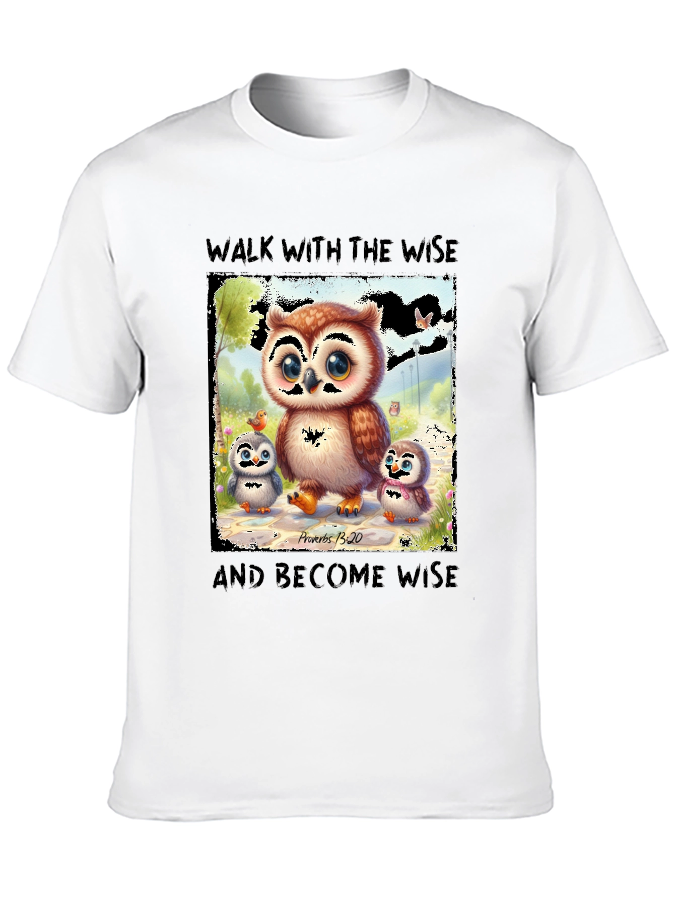 Wise Owl T-Shirt - Proverbs 13:20