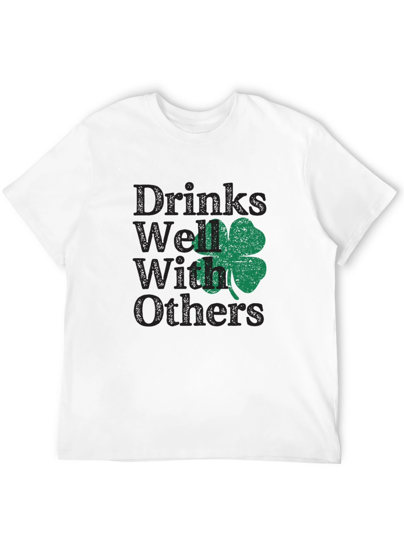 Drinks Well With Others St. Patricks Day T-Shirt