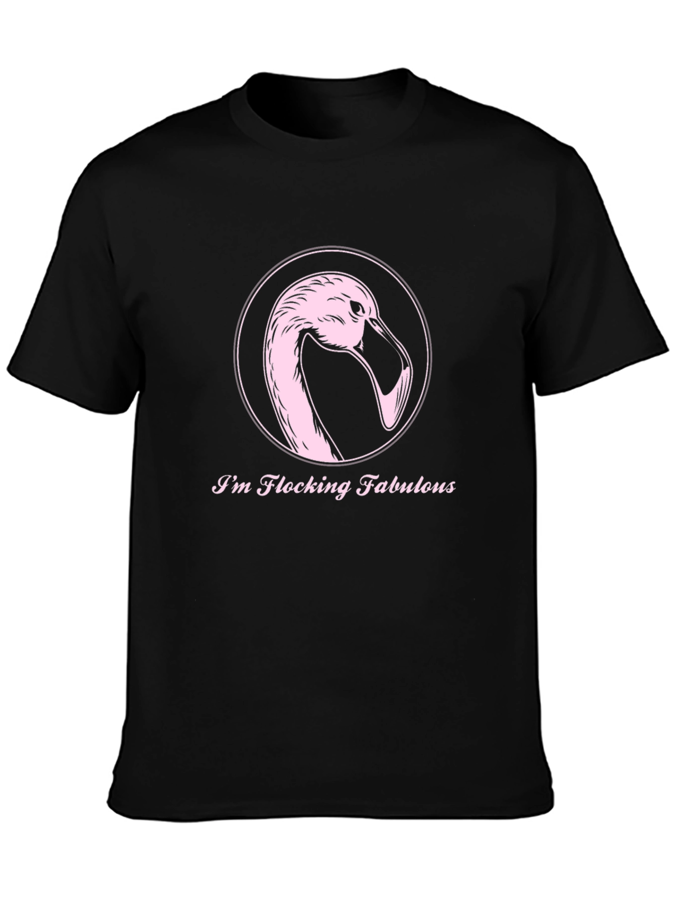 Im Flocking Fabulous Flamingo T-Shirt