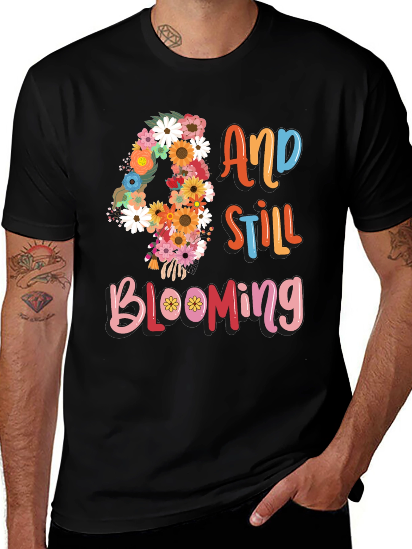 40 And Still Blooming Floral Birthday T-Shirt