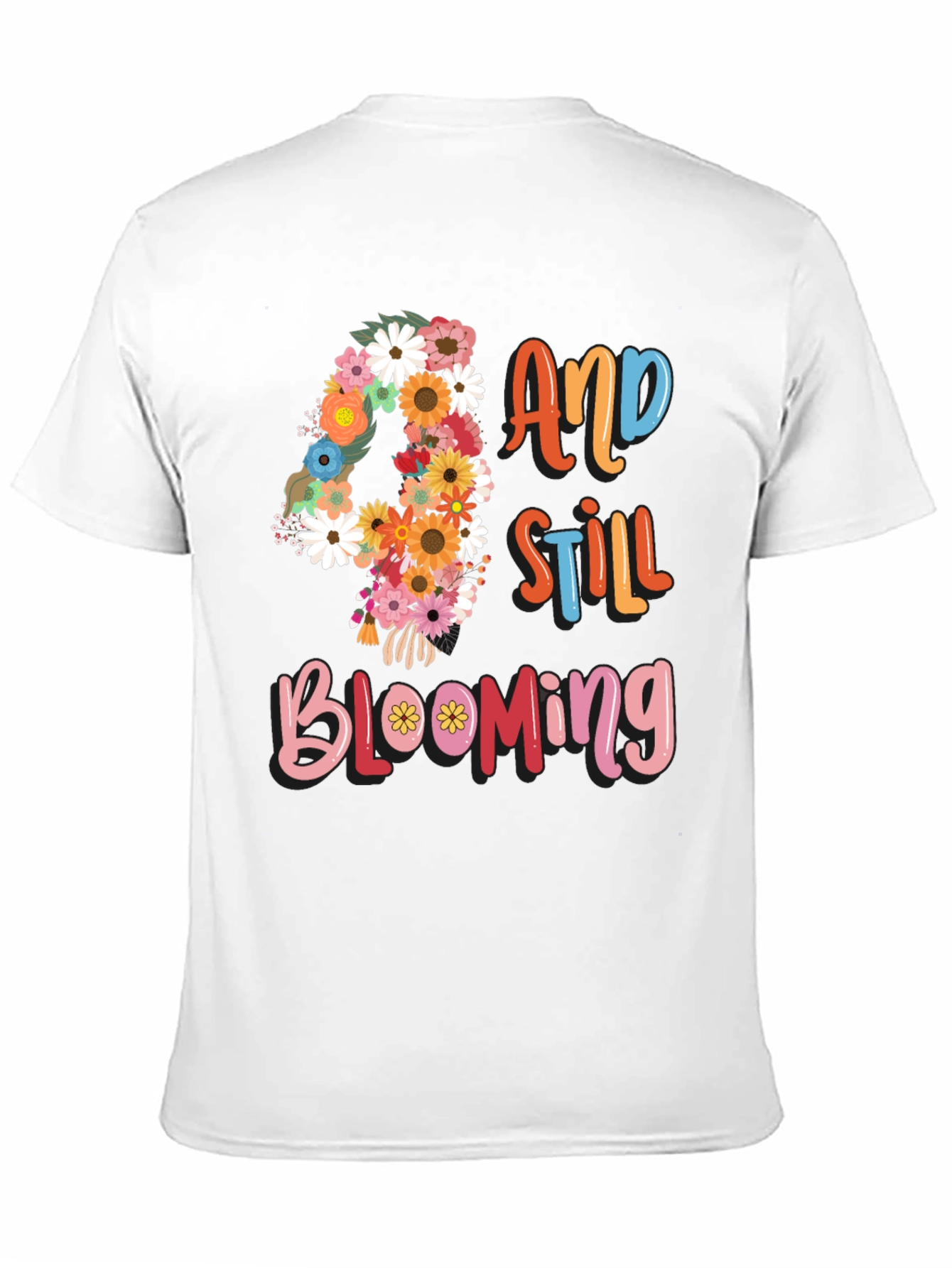 40 And Still Blooming Floral Birthday T-Shirt