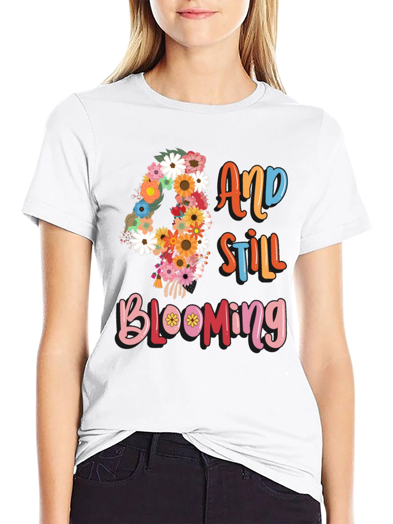 40 And Still Blooming Floral Birthday T-Shirt