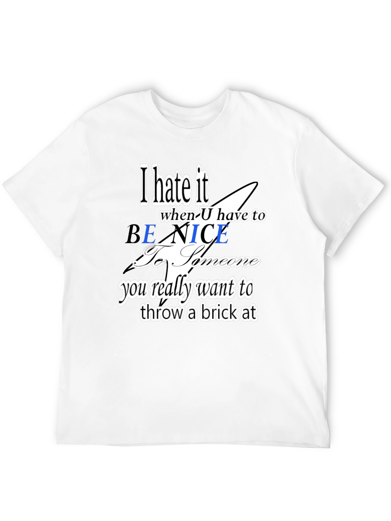 I Hate It Funny Graphic Tee