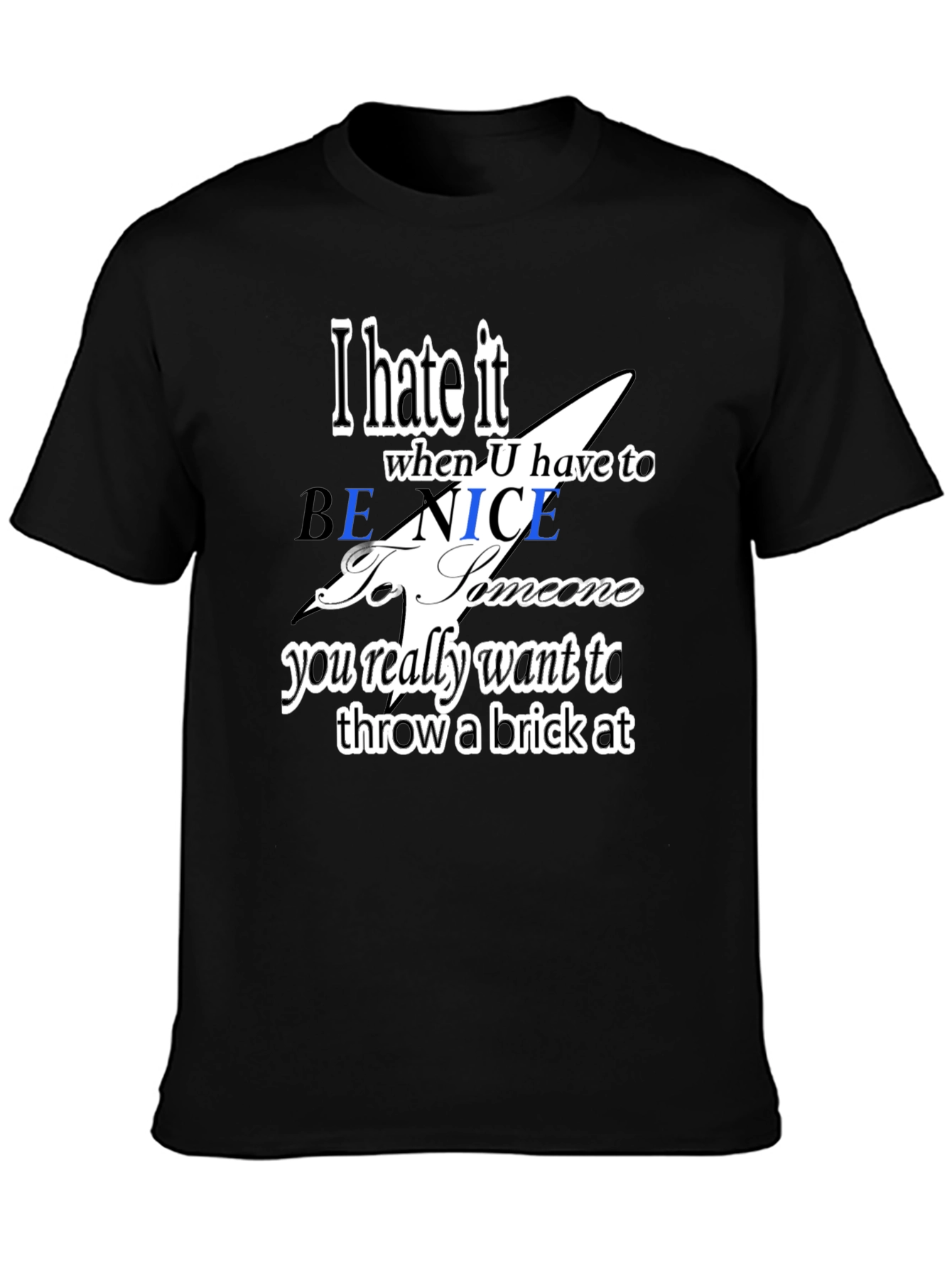 I Hate It Funny Graphic Tee