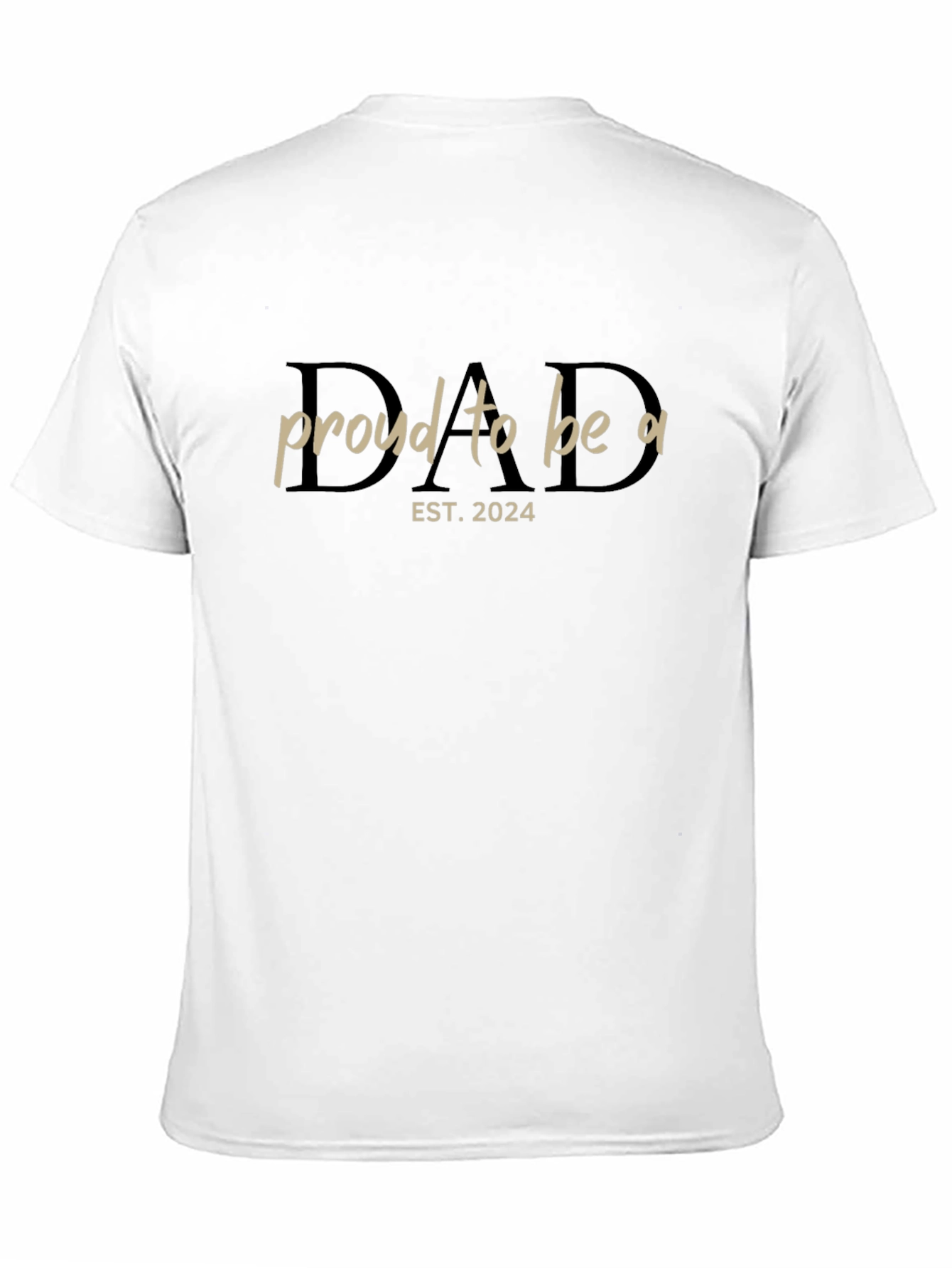 Proud to be a Dad Est. 2024 T-Shirt