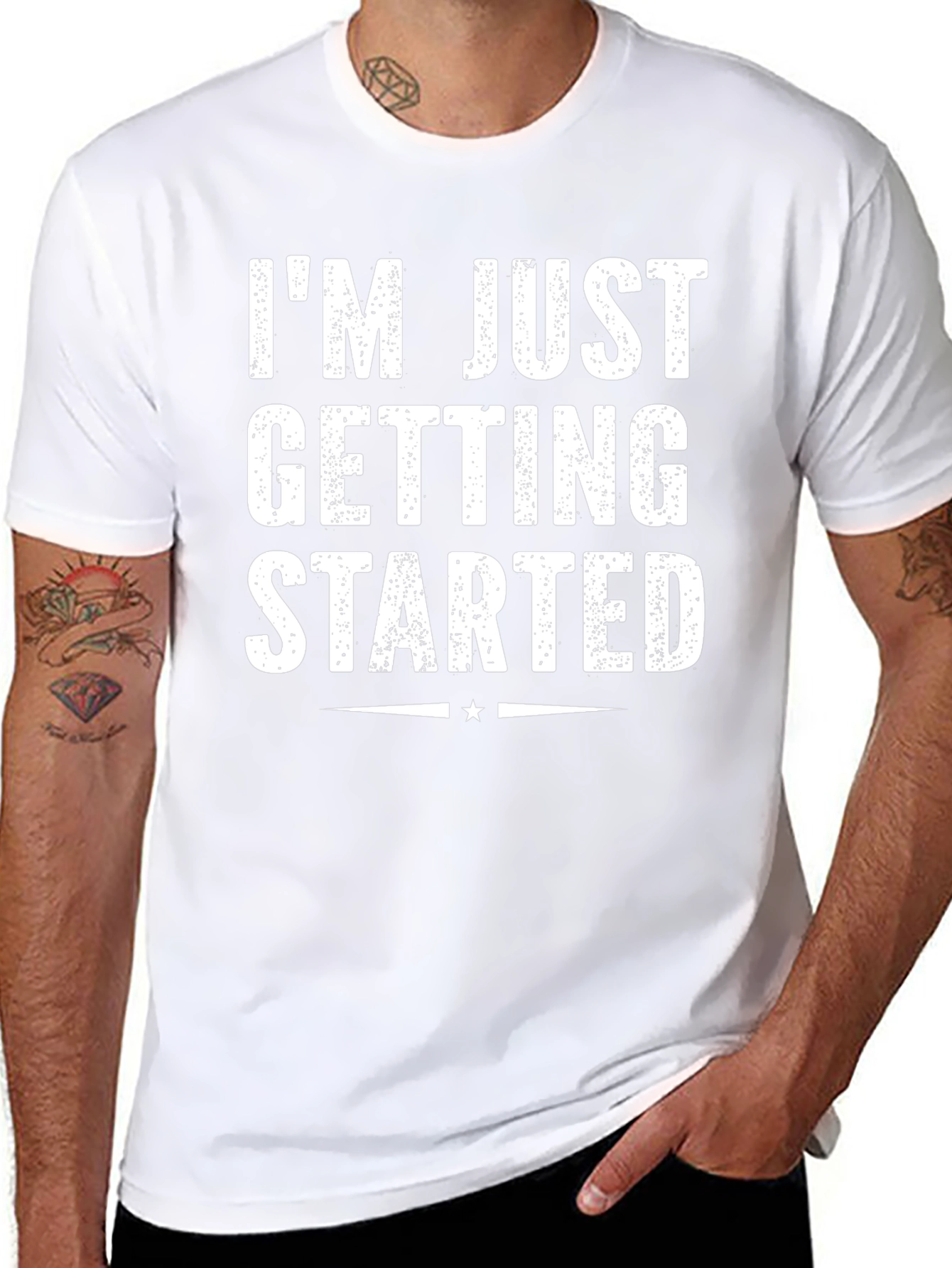 Im Just Getting Started Graphic Tee