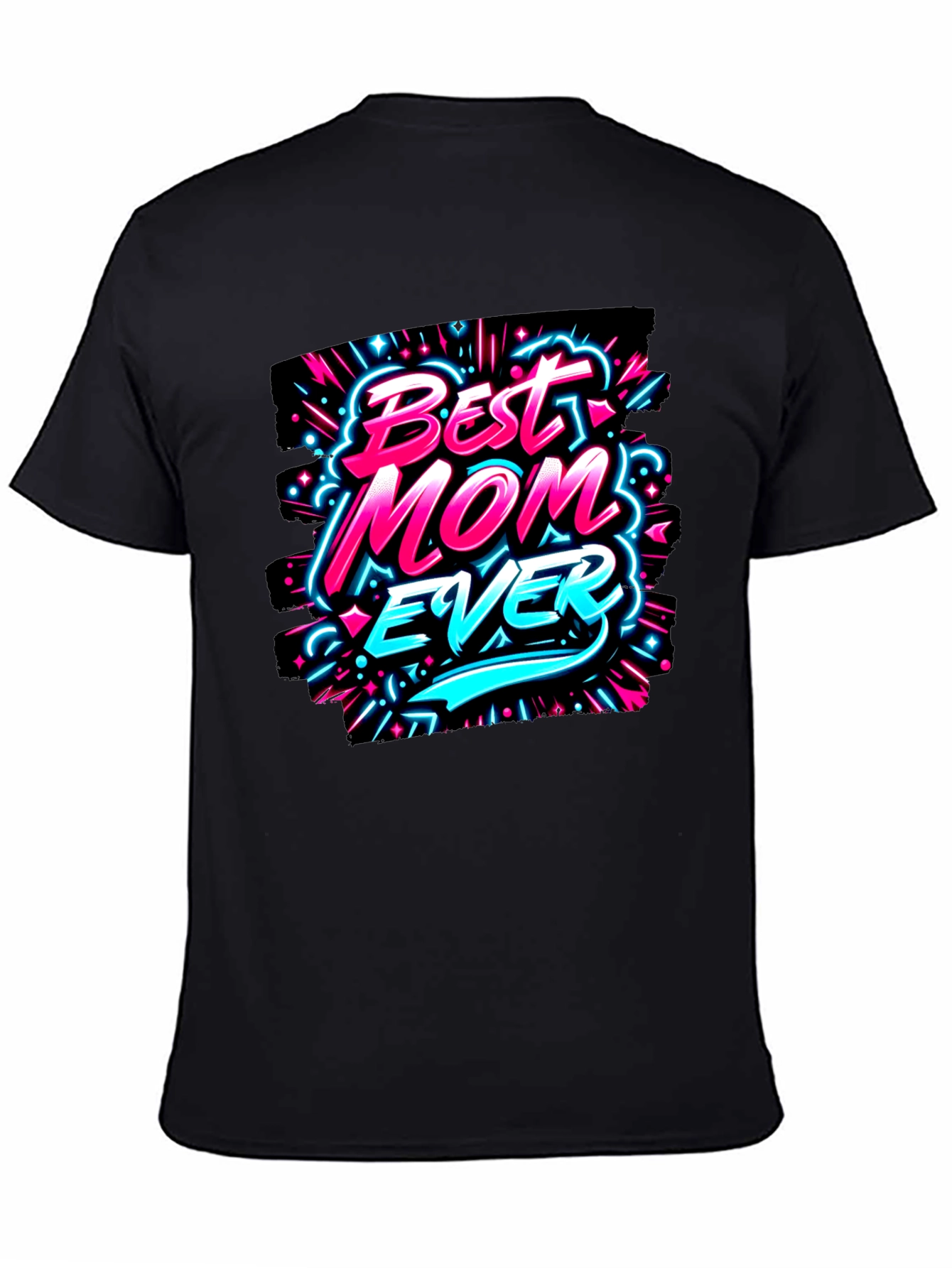 Best Mom Ever T-Shirt - Graphic Print Tee