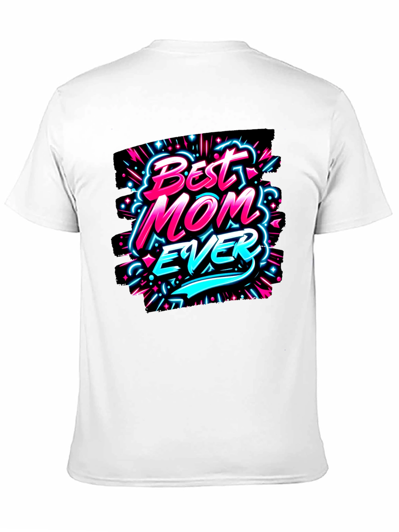 Best Mom Ever T-Shirt - Graphic Print Tee