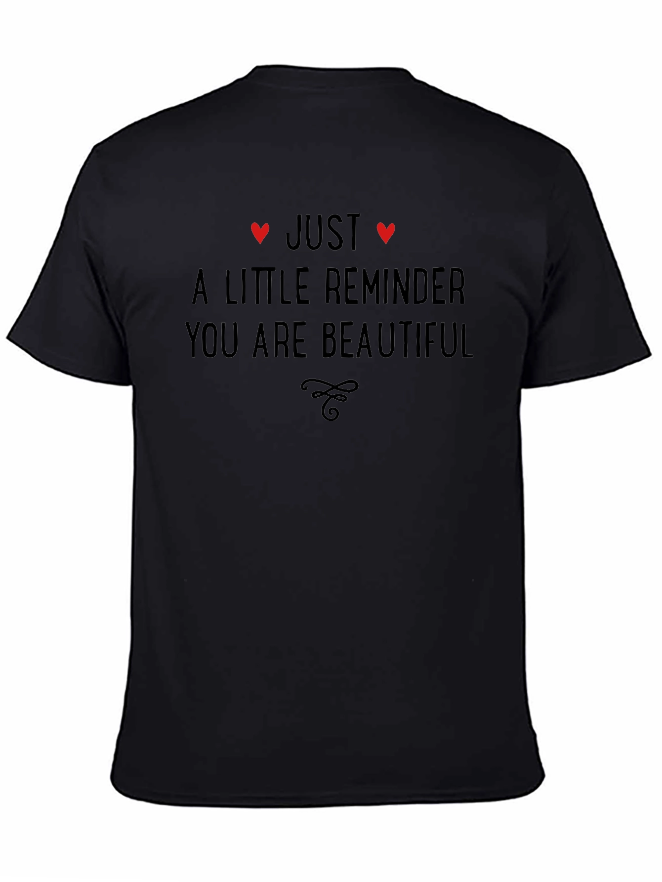 Just a Little Reminder You are Beautiful Tee