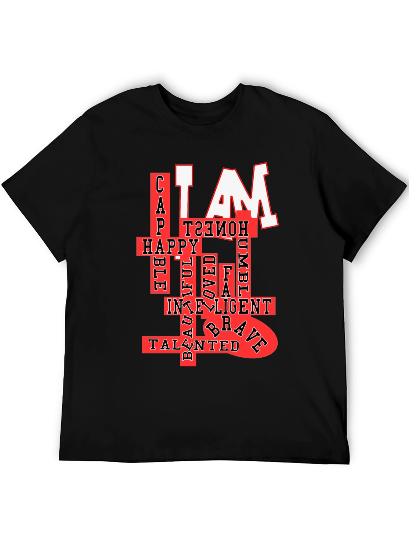I AM T-Shirt: Confident Happy & Talented