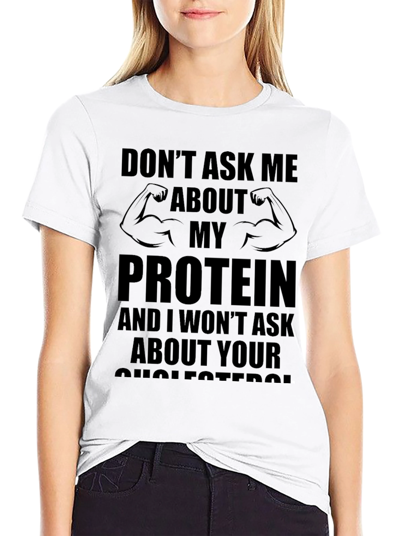 Dont Ask Me About Protein T-Shirt
