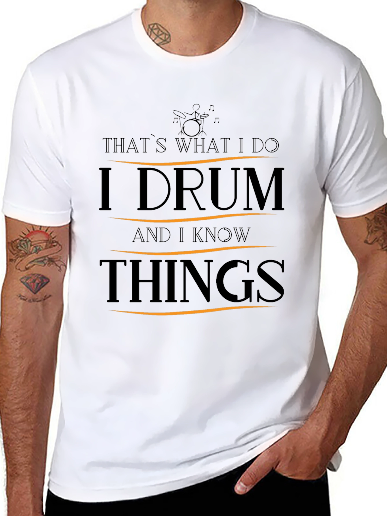 I Drum and I Know Things T-Shirt