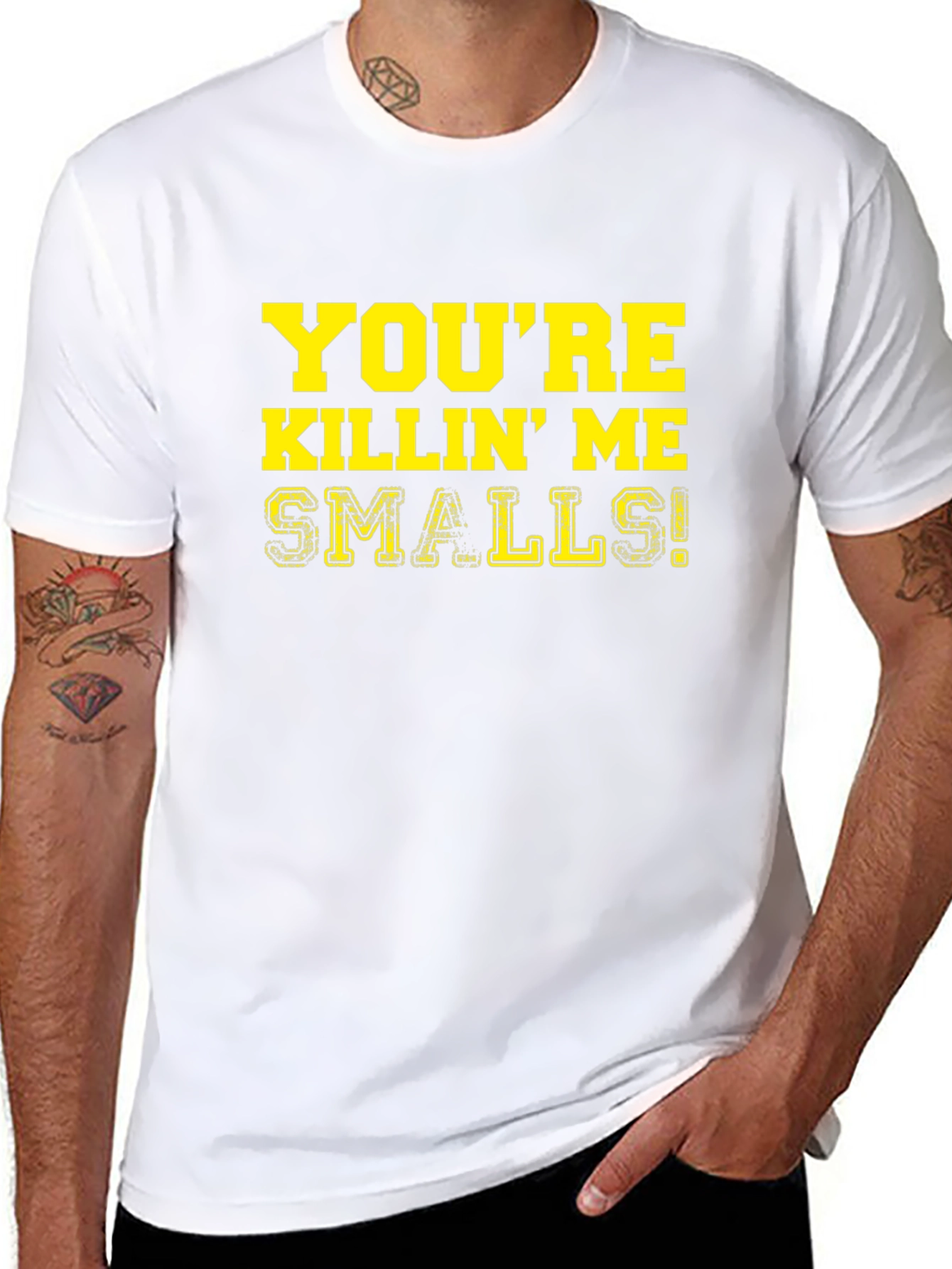 Youre Killin Me Smalls! T-Shirt